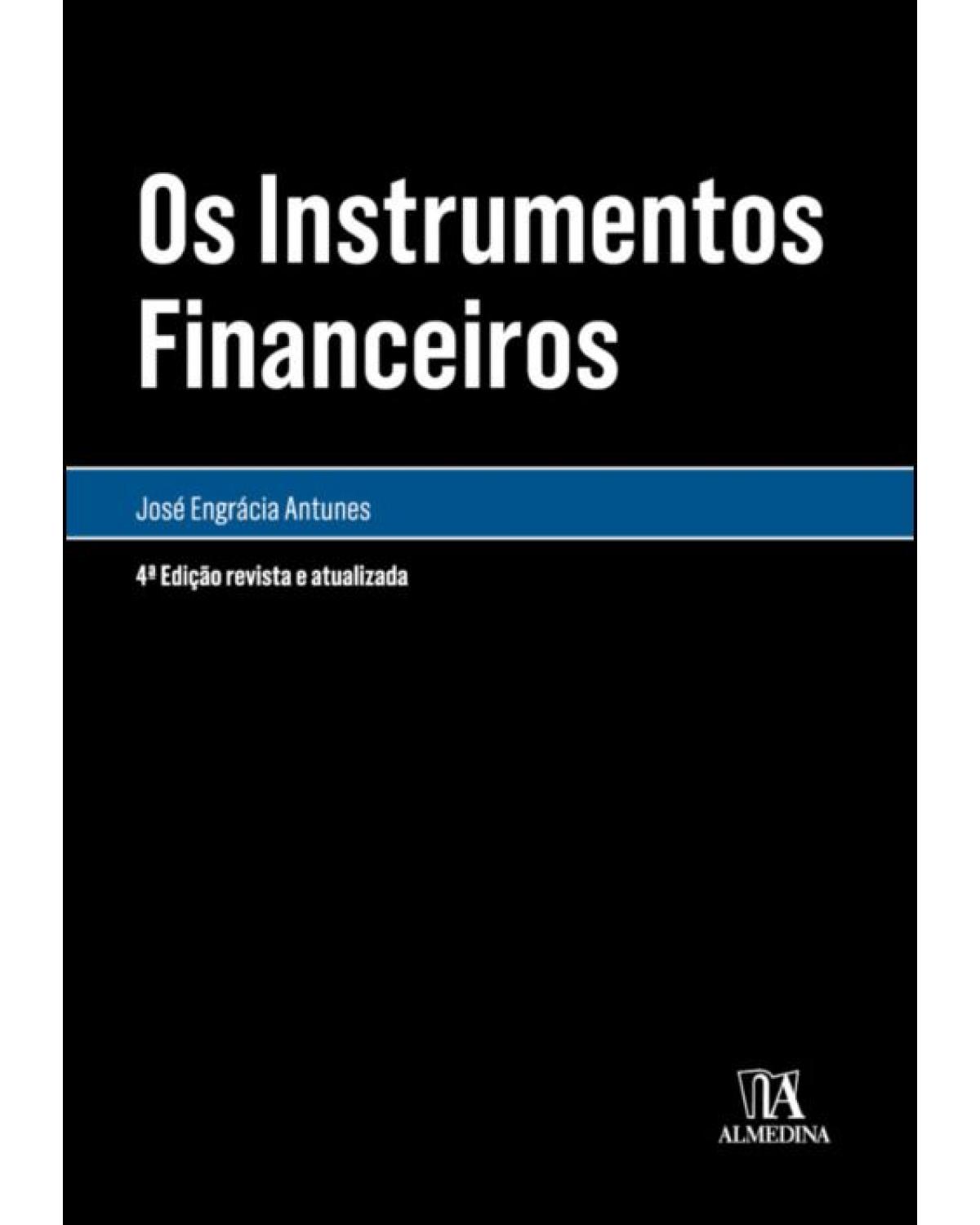 Os Instrumentos Financeiros - 4ª Edição | 2020