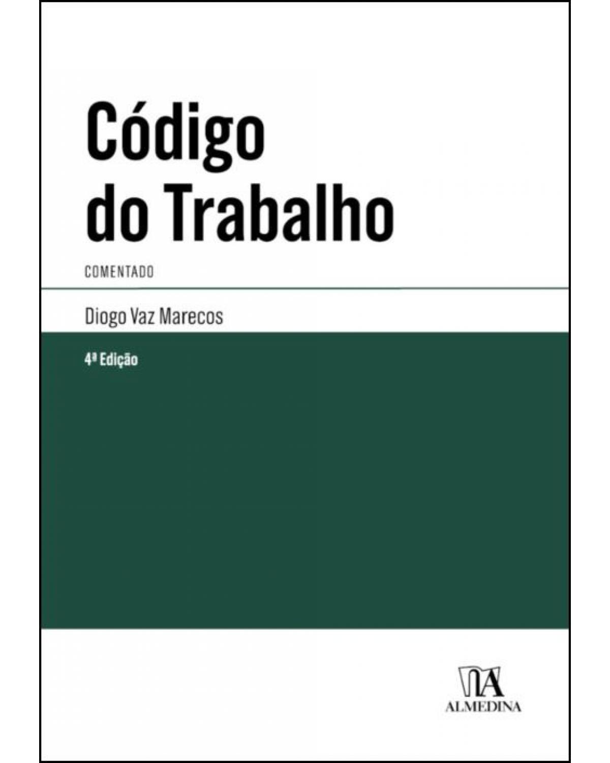 Código do Trabalho- Comentado - 4ª Edição | 2020