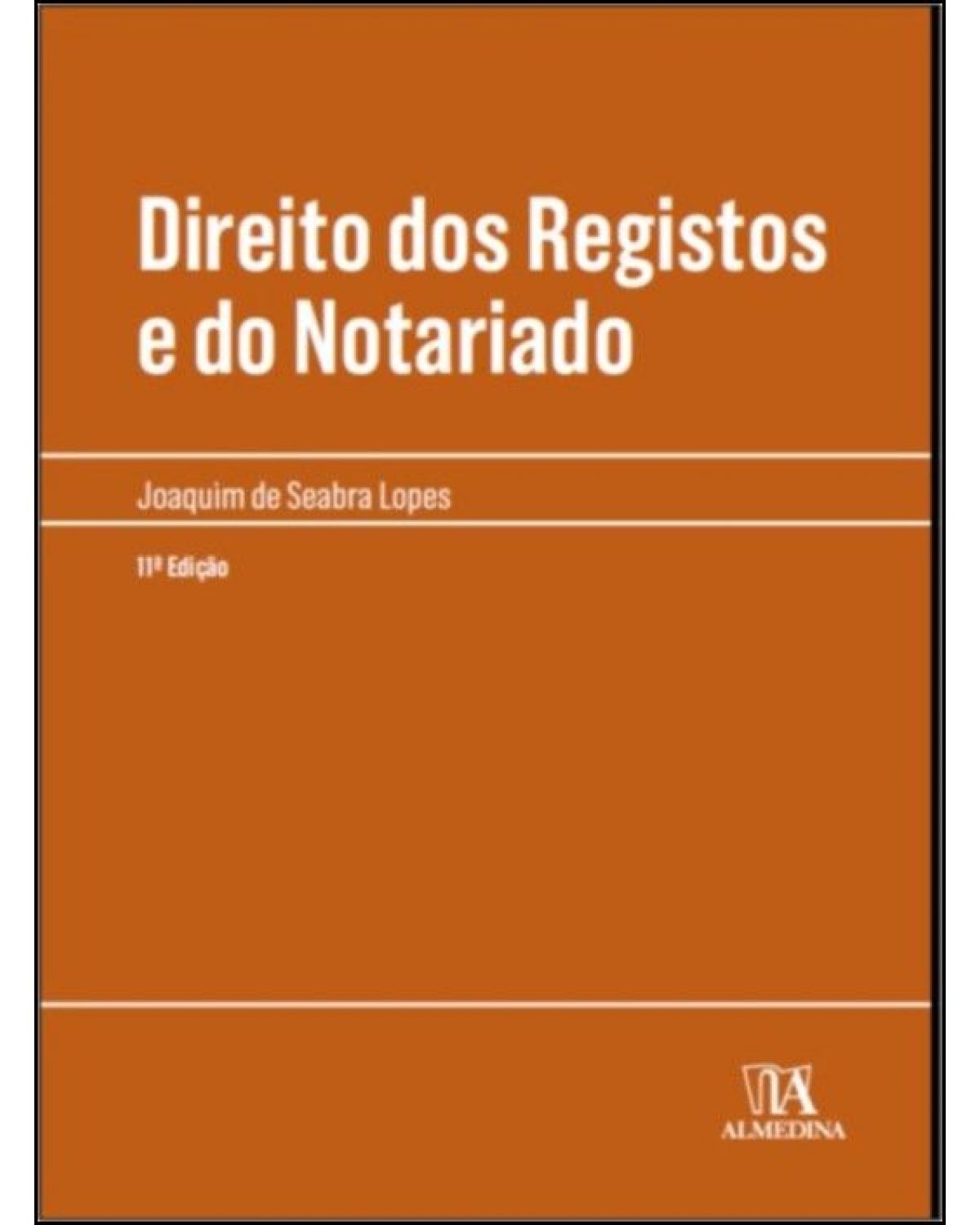 Direito dos Registos e do Notariado - 11ª Edição | 2020