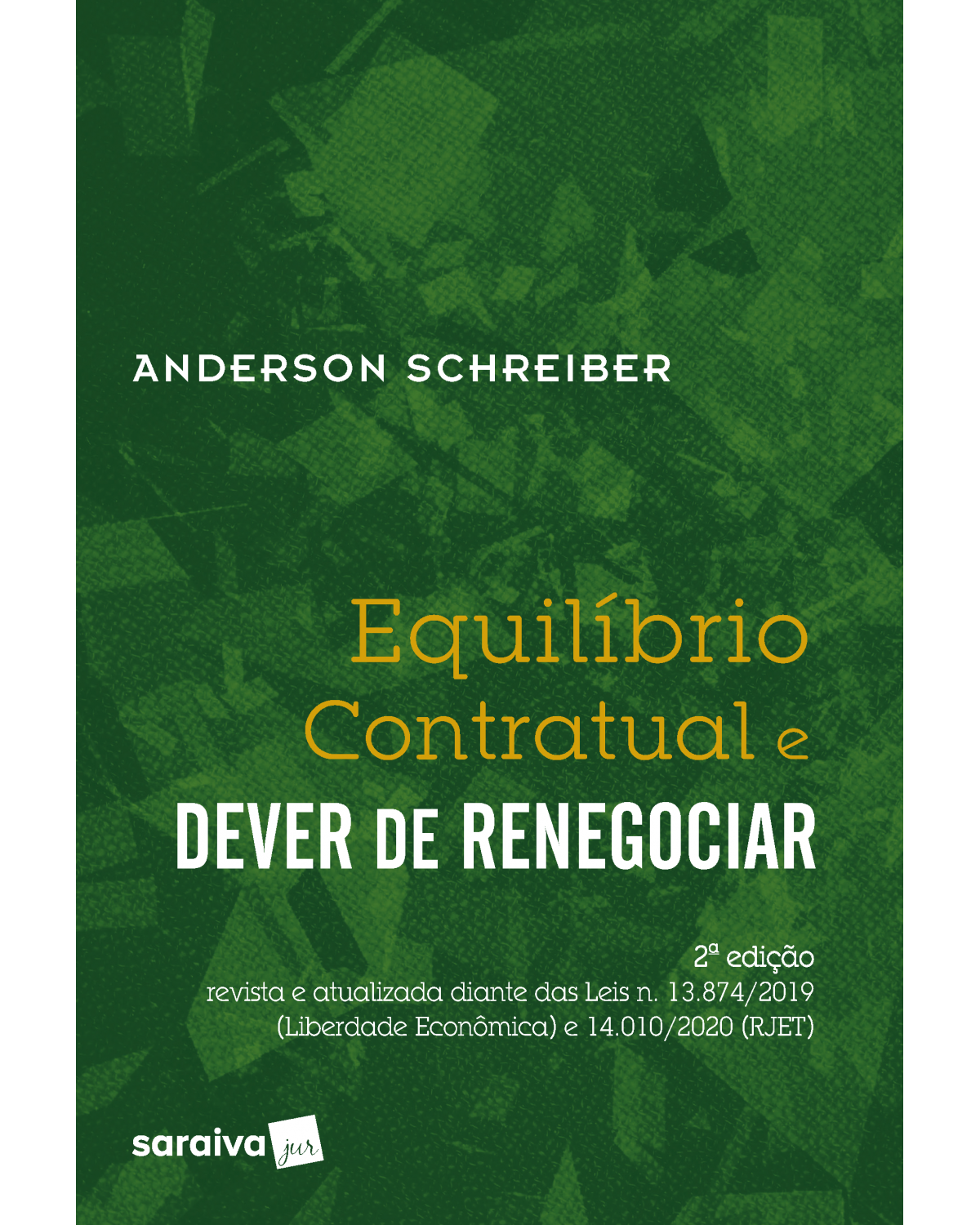 Equilíbrio contratual e dever de renegociar - 2ª Edição | 2020