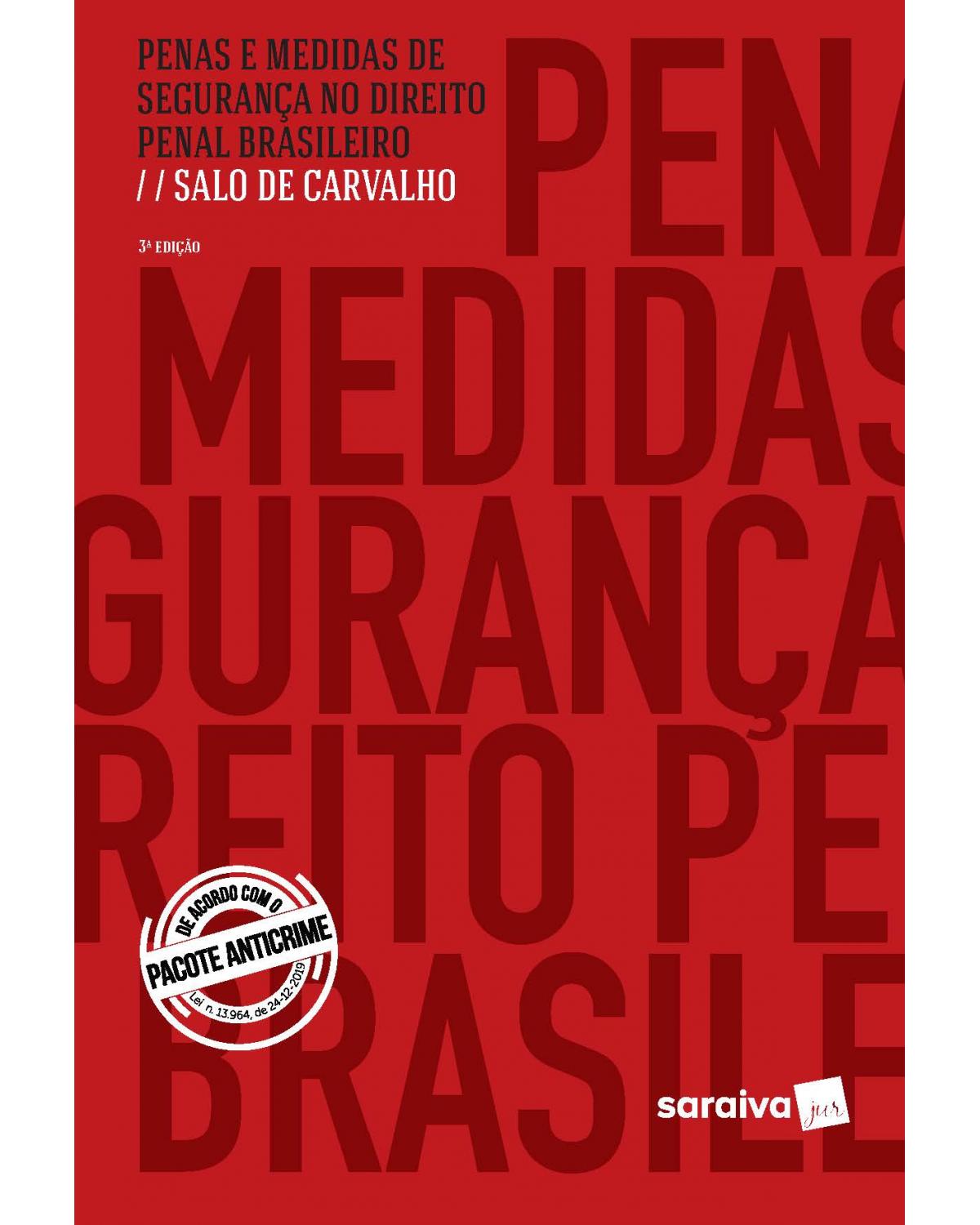 Penas e medidas de segurança no direito penal brasileiro - 3ª Edição | 2020