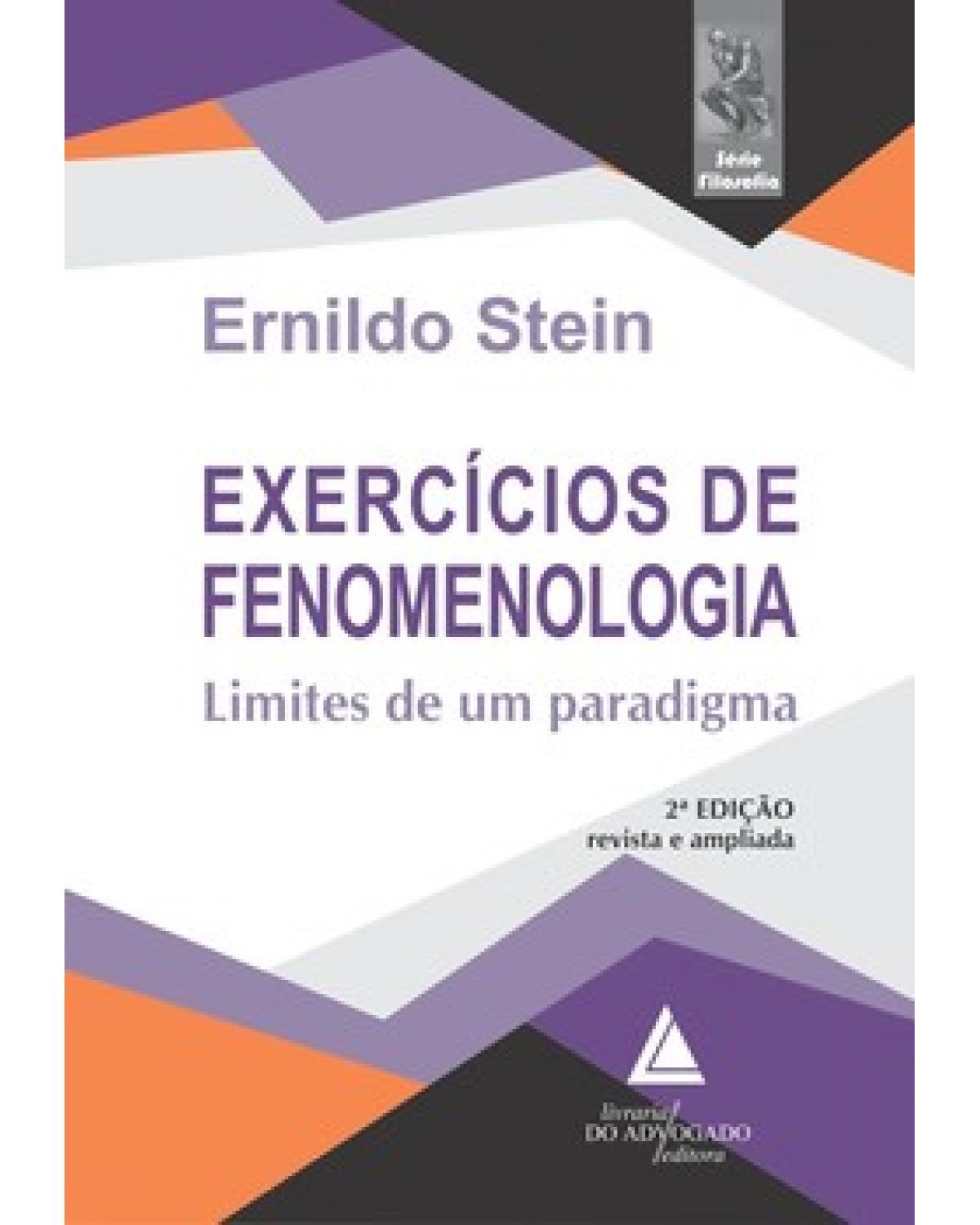 Exercícios de fenomenologia: limites de um paradigma - 1ª Edição | 2022