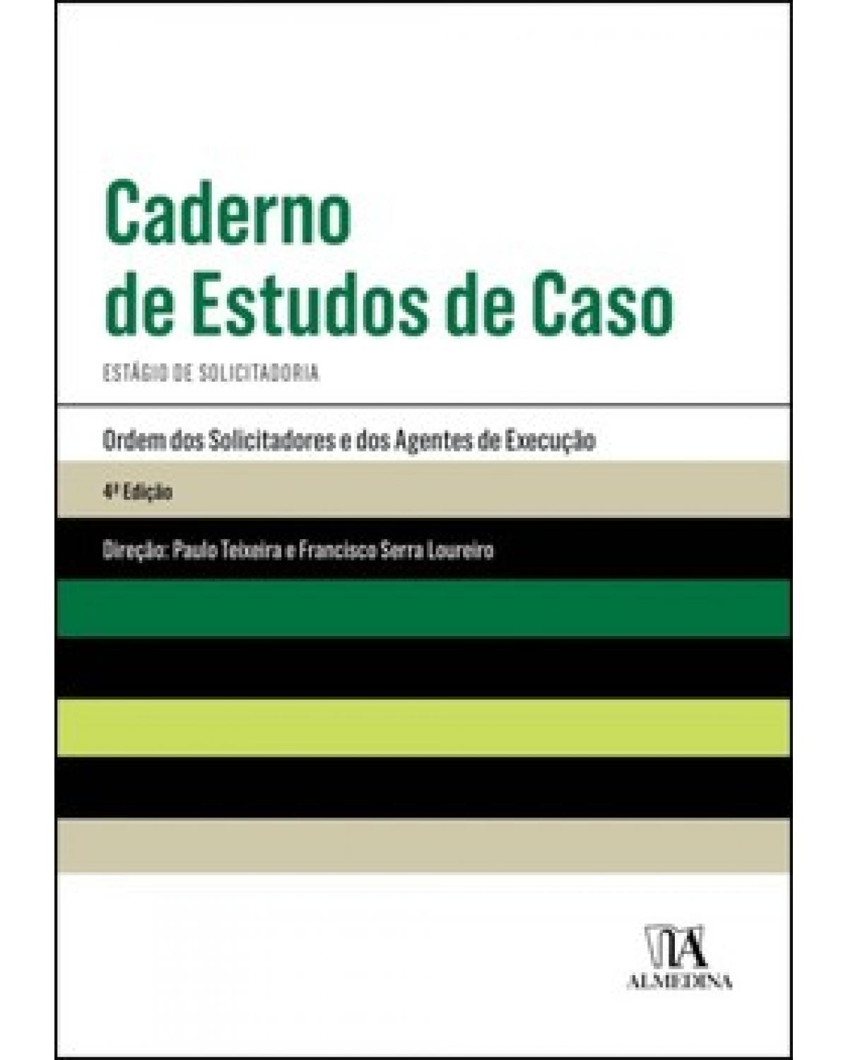 Caderno de estudos de caso: estágio de solicitadoria - 4ª Edição | 2022