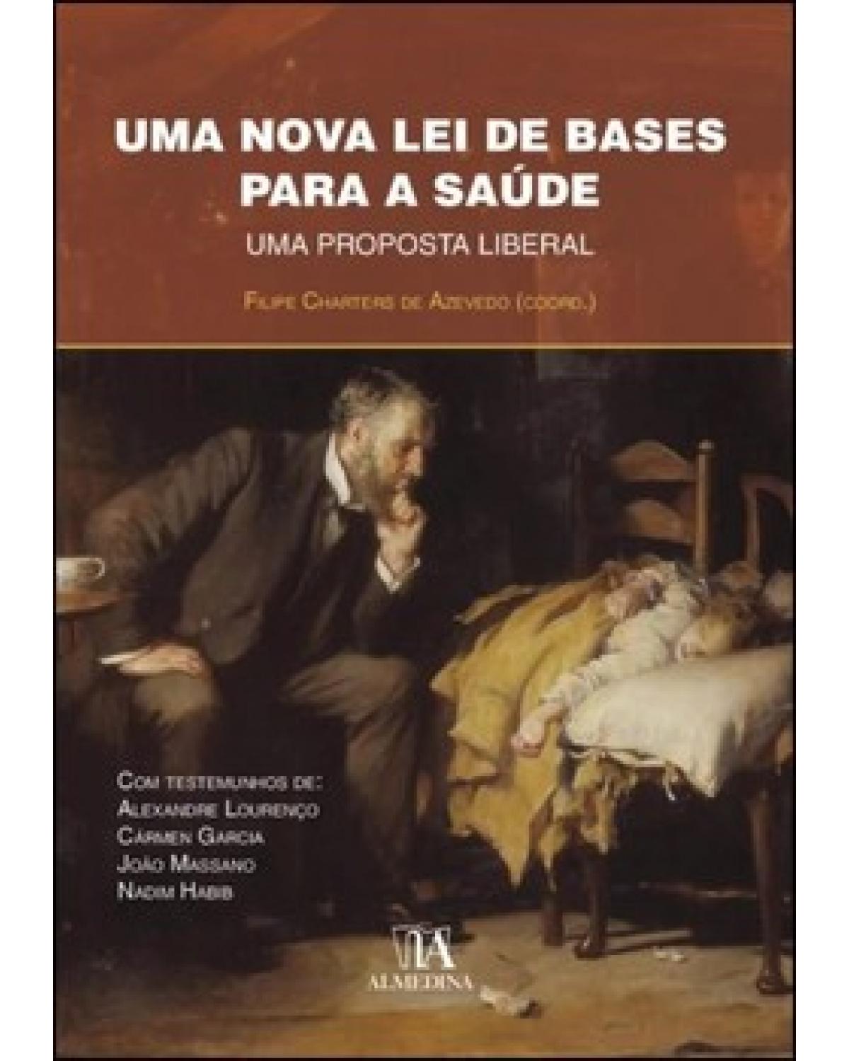 Uma nova lei de bases para a saúde: uma proposta liberal - 1ª Edição | 2022