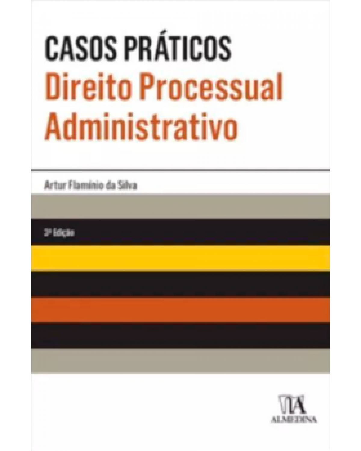 Direito processual administrativo - 3ª Edição | 2023