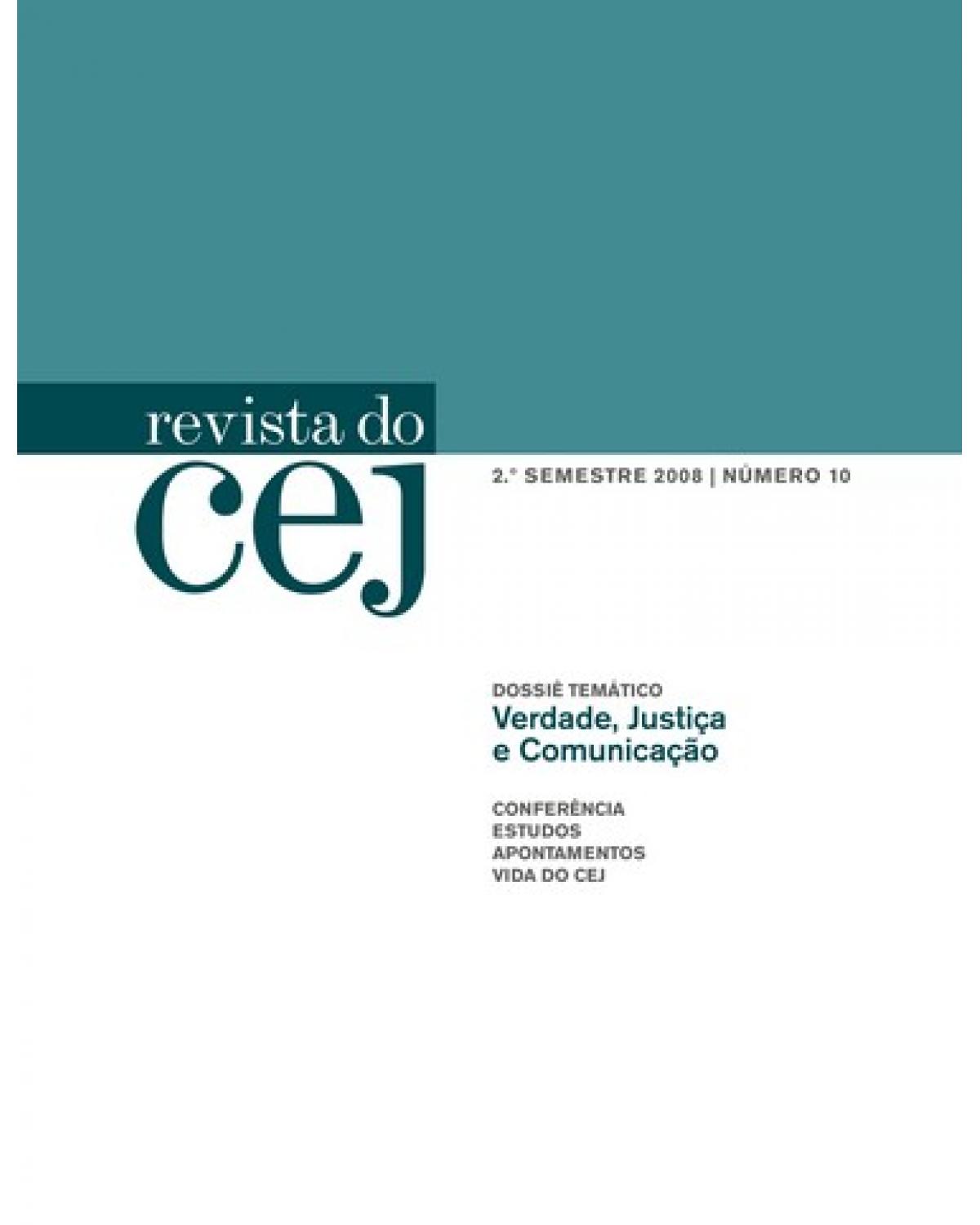 Revista do CEJ - Volume 10: 2º semestre 2008 - 1ª Edição | 2009