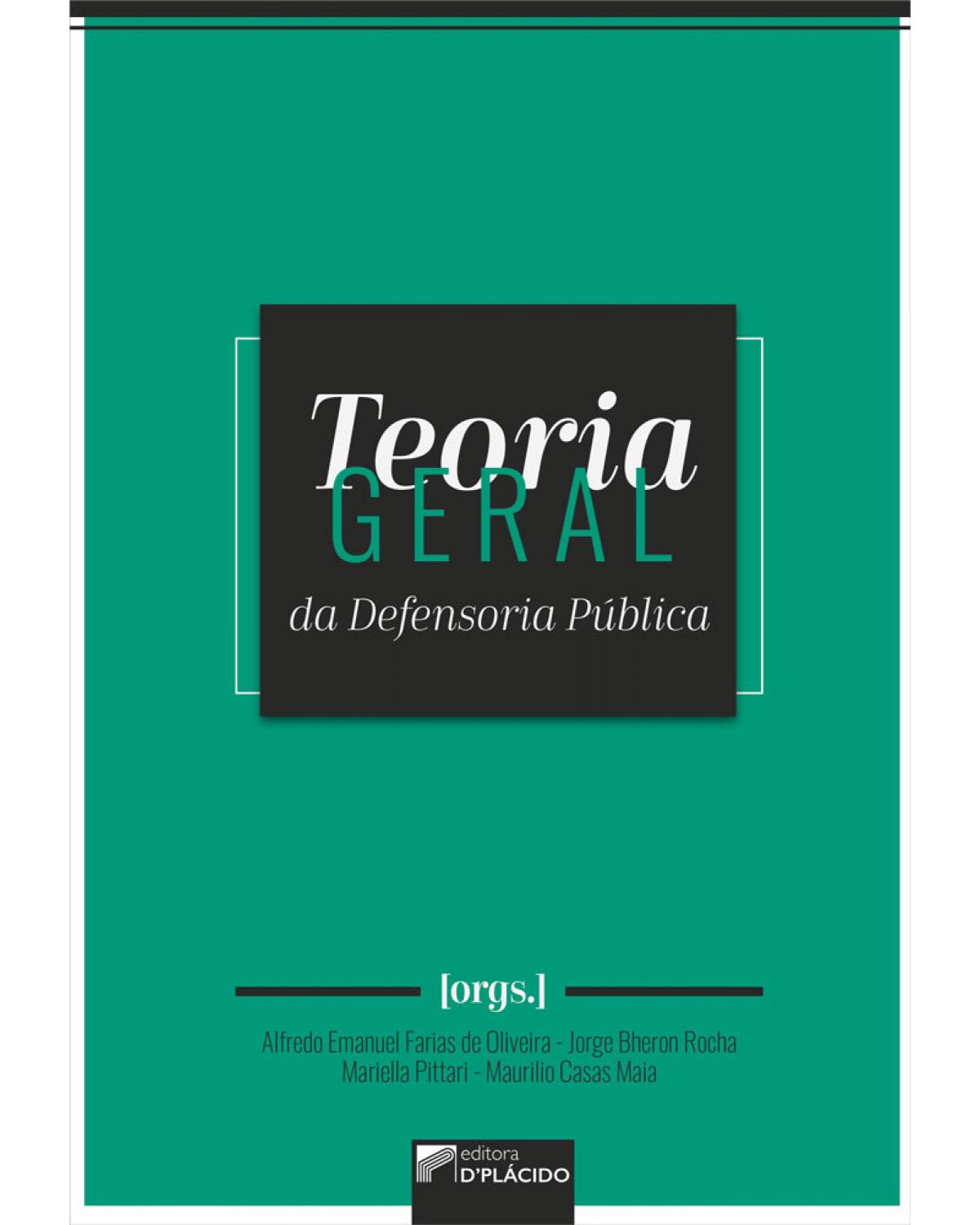 Teoria geral da defensoria pública - 1ª Edição | 2019