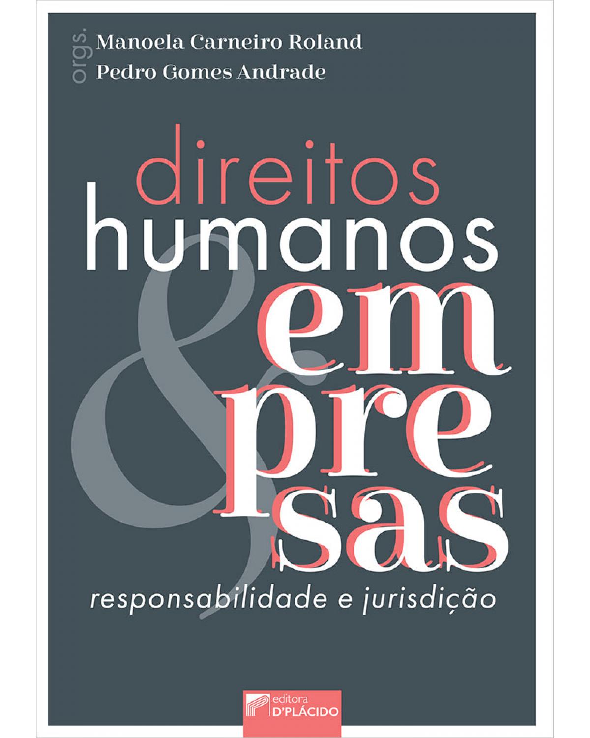 Direitos humanos e empresas: responsabilidade e jurisdição - 1ª Edição | 2020