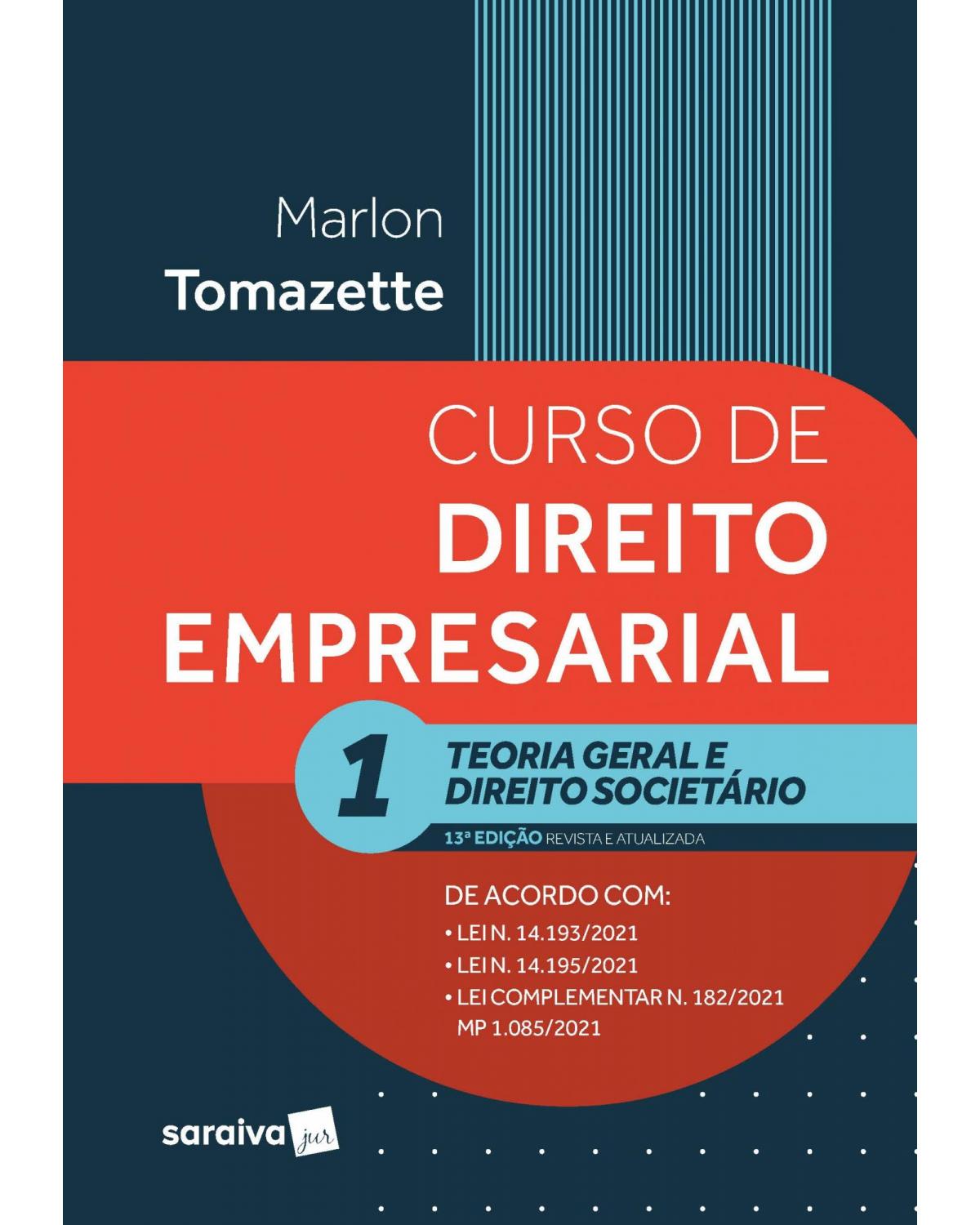 Curso de direito empresarial - Volume 1 - 13ª Edição | 2022