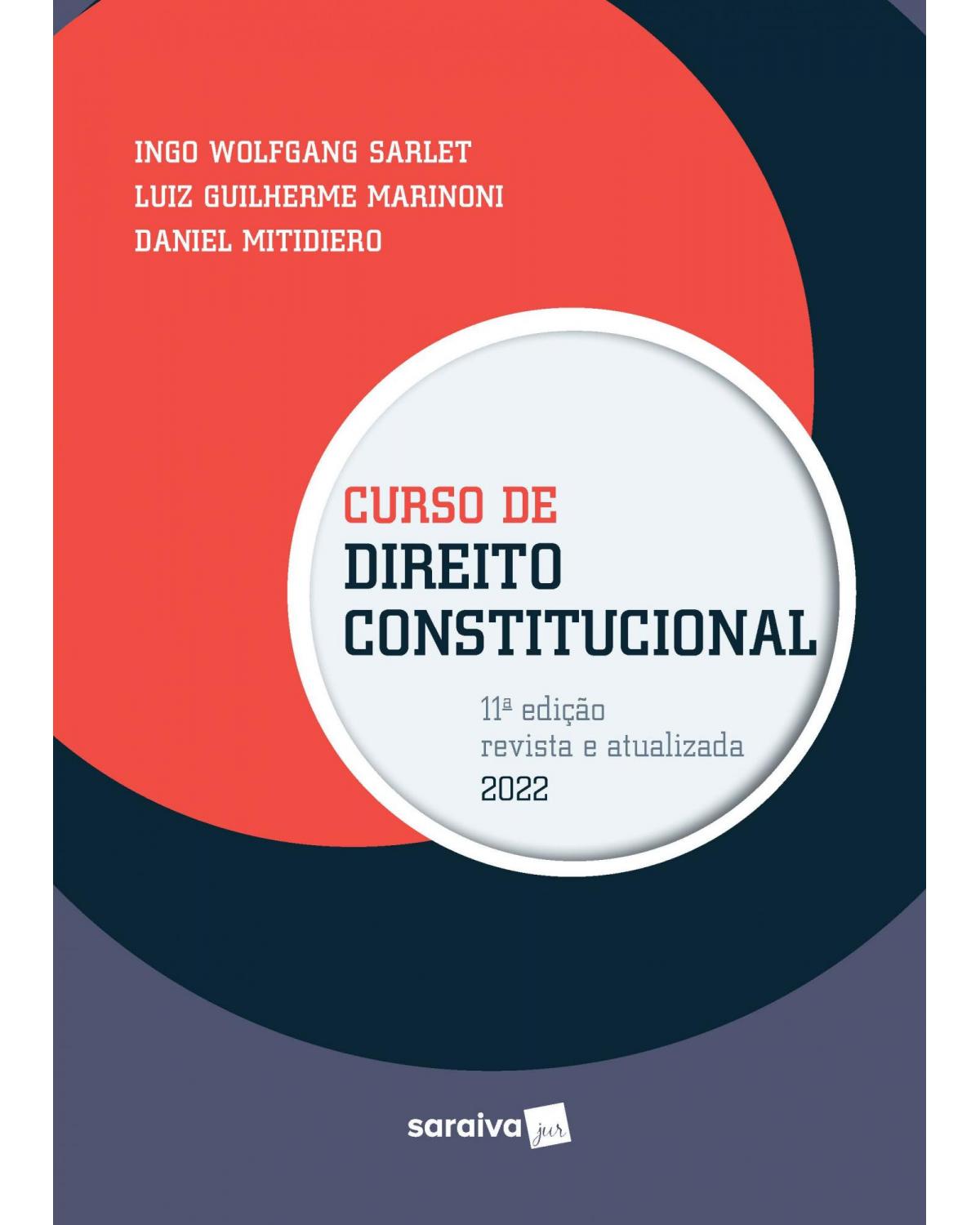 Curso de direito constitucional - 11ª Edição | 2022