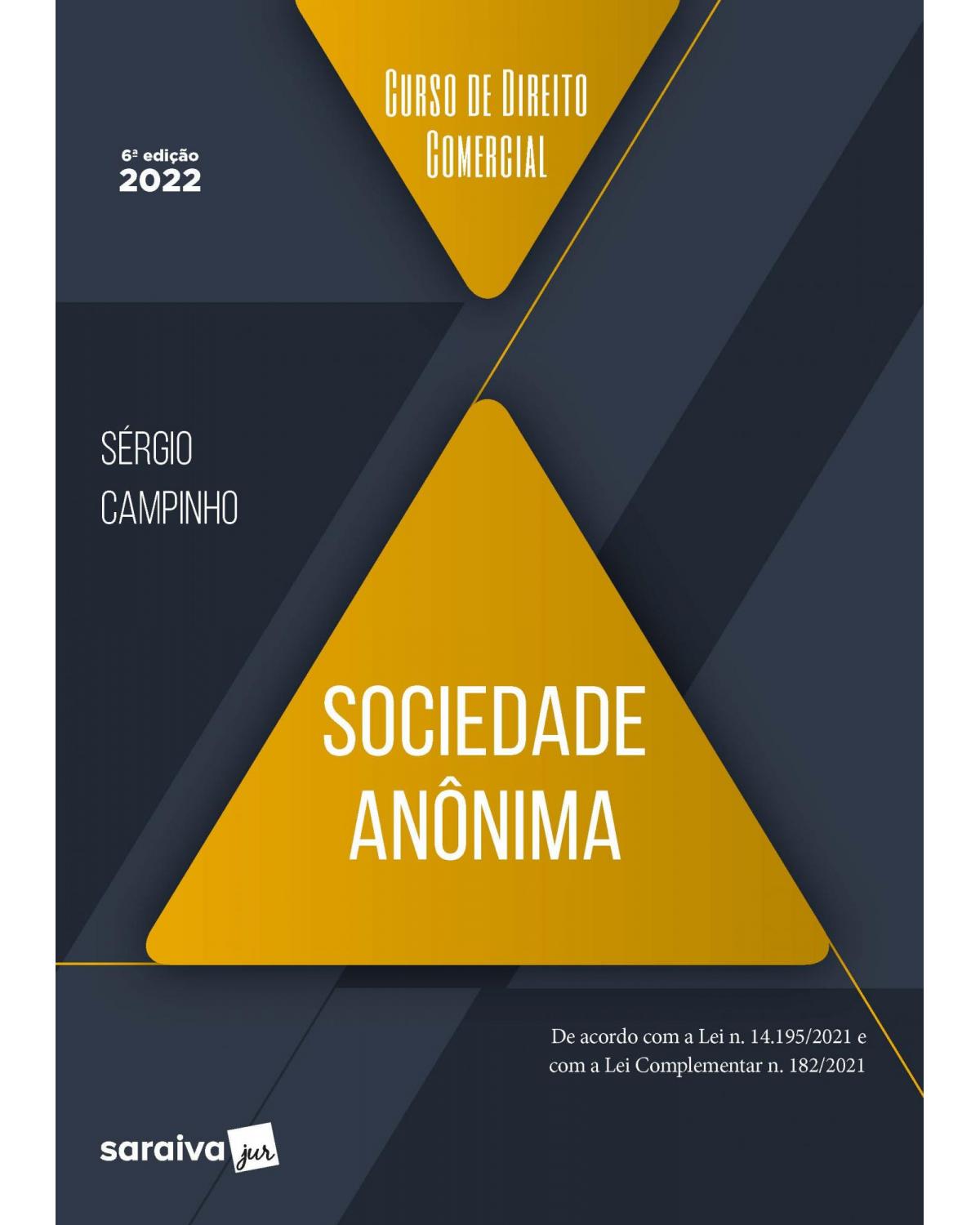 Curso de direito comercial: Sociedade anônima - 6ª Edição | 2022