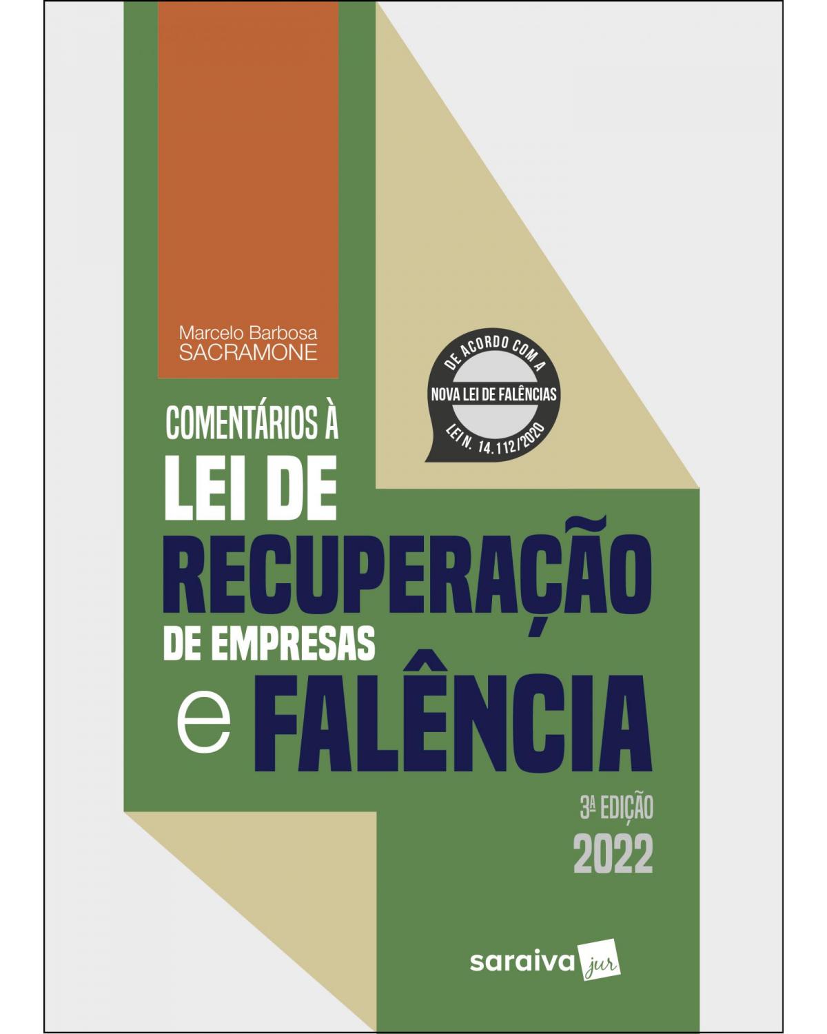 Comentários à lei de recuperação de empresas e falência - 3ª Edição | 2022