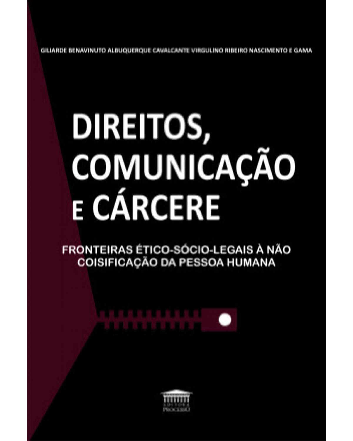 Direitos, comunicação e cárcere - 1ª Edição | 2022