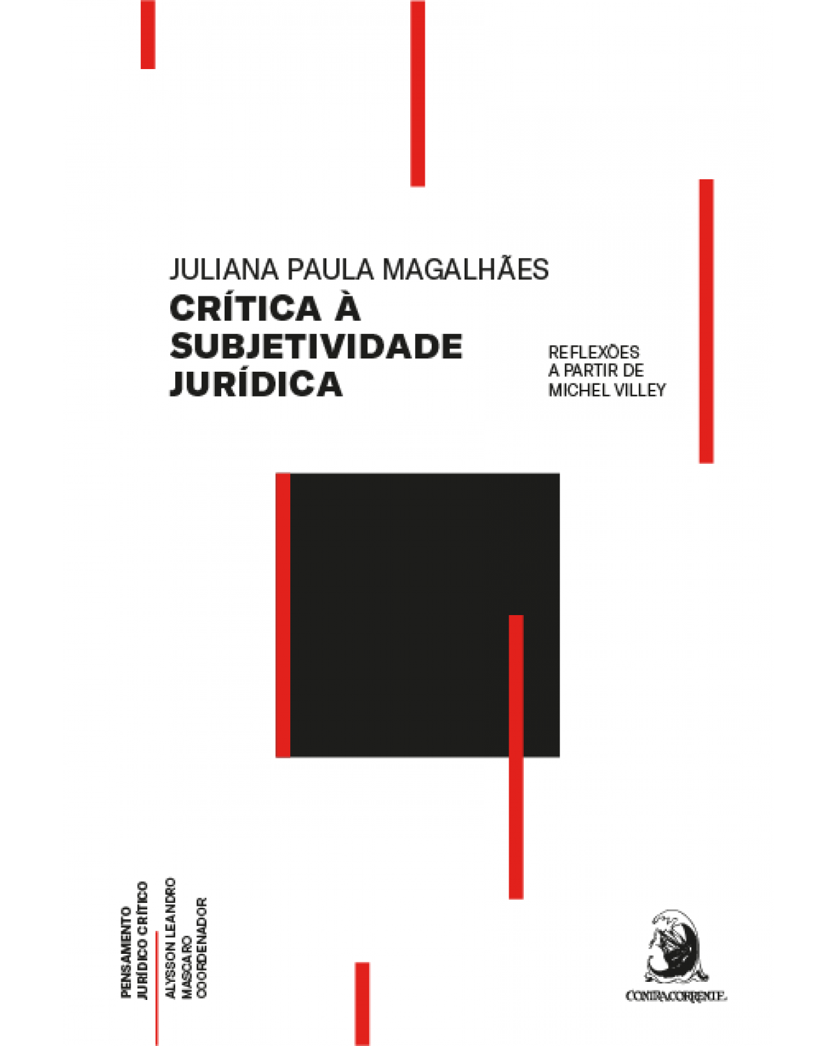 Crítica à subjetividade jurídica: reflexões a partir de Michel Villey - 1ª Edição | 2022