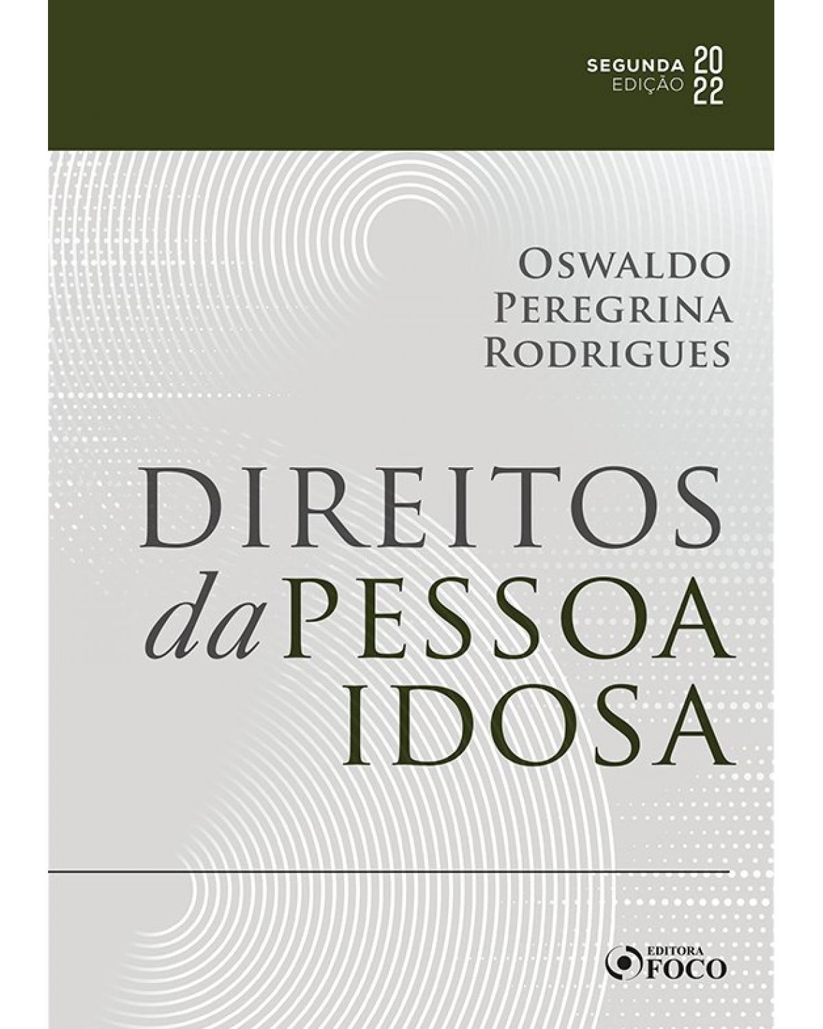 Direitos da pessoa idosa - 2ª Edição | 2022