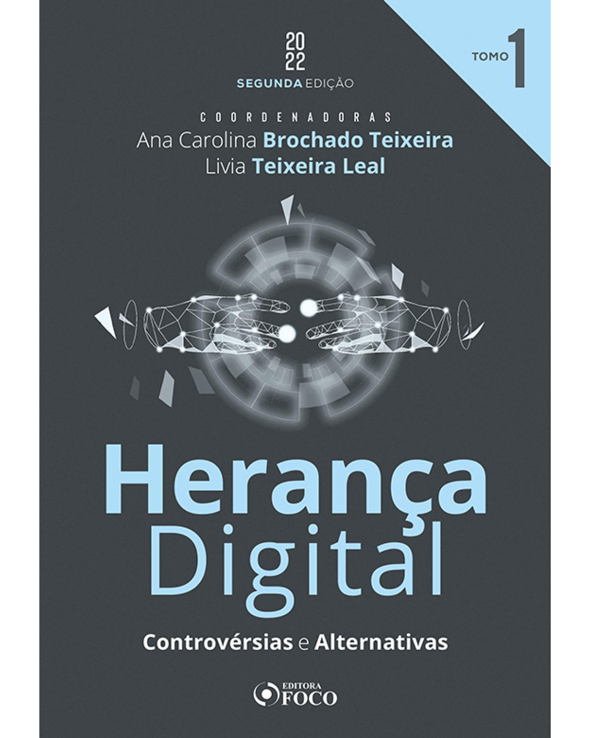 Herança digital: controvérsias e alternativas - 2ª Edição | 2022