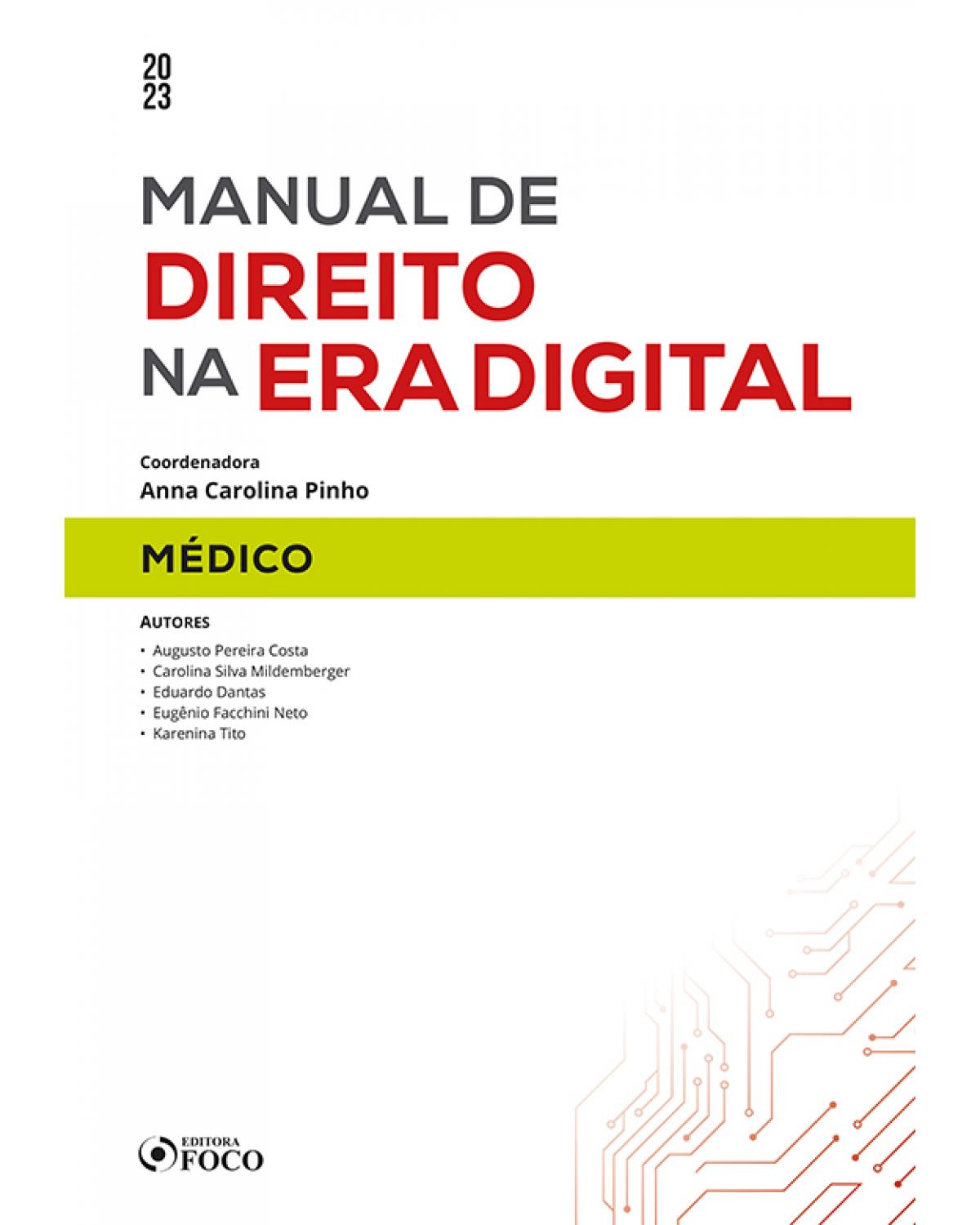 Manual de direito na era digital: médico - 1ª Edição | 2023