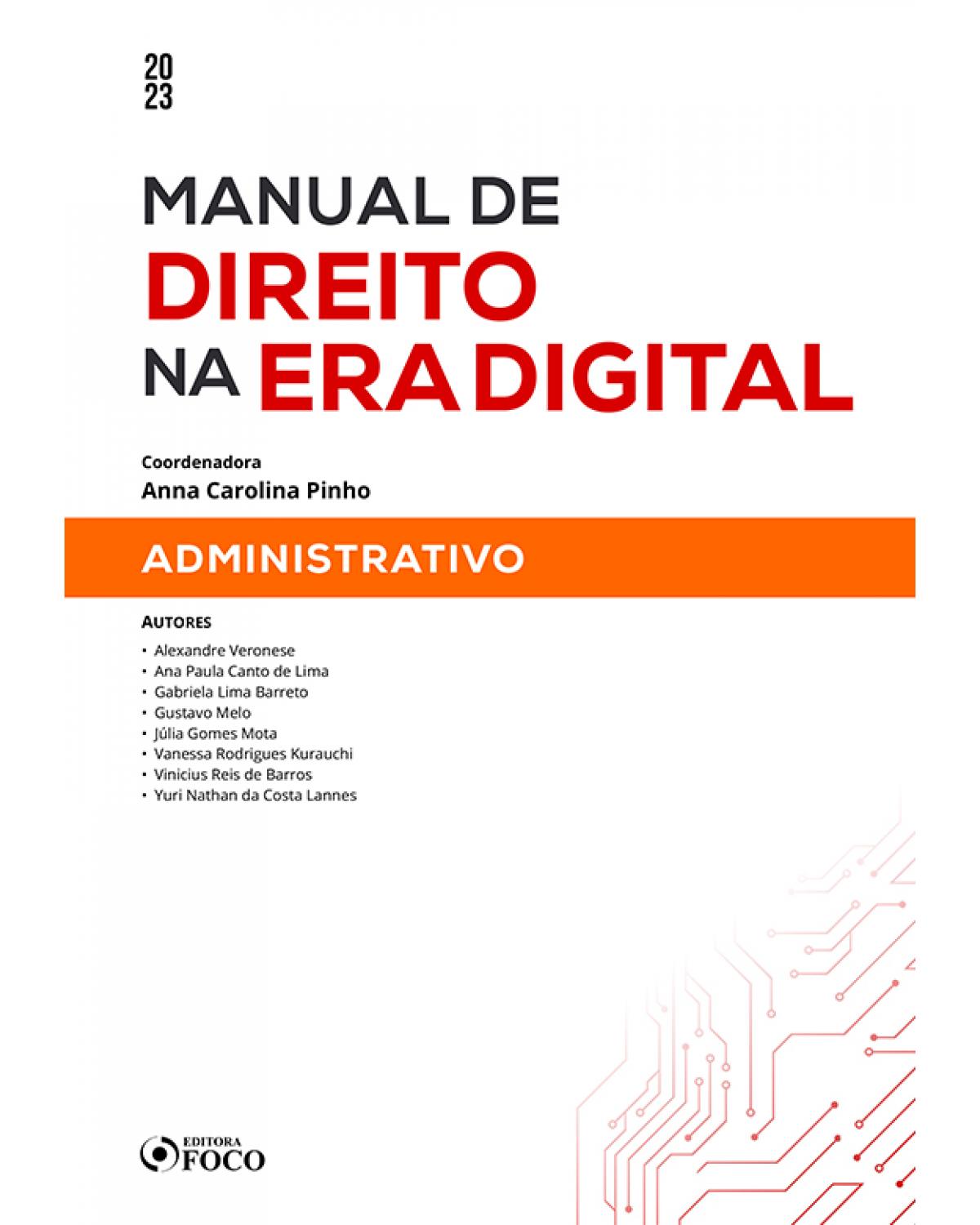 Manual de direito na era digital: administrativo - 1ª Edição | 2023