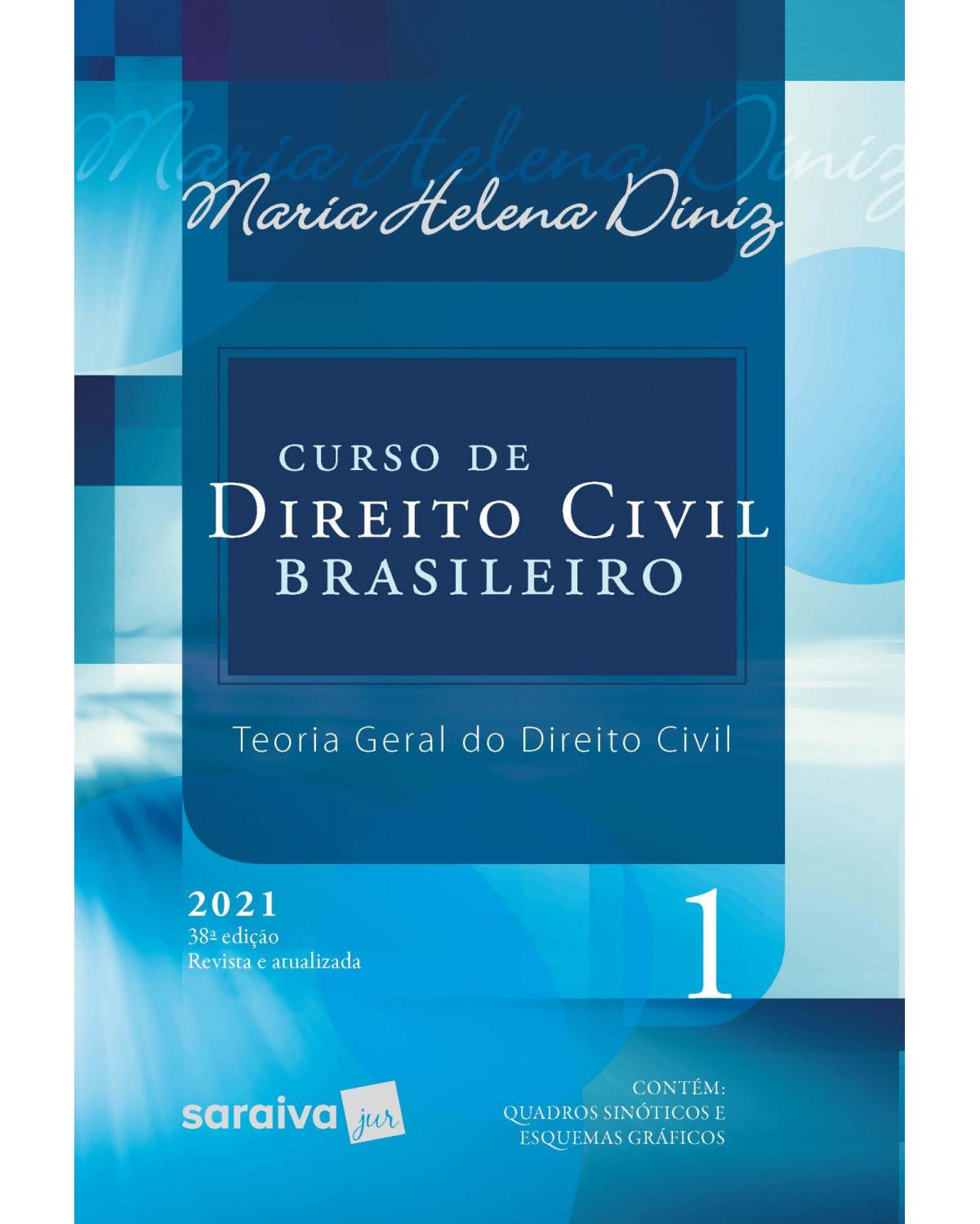 Curso de direito civil brasileiro - Volume 1:  - 38ª Edição | 2021