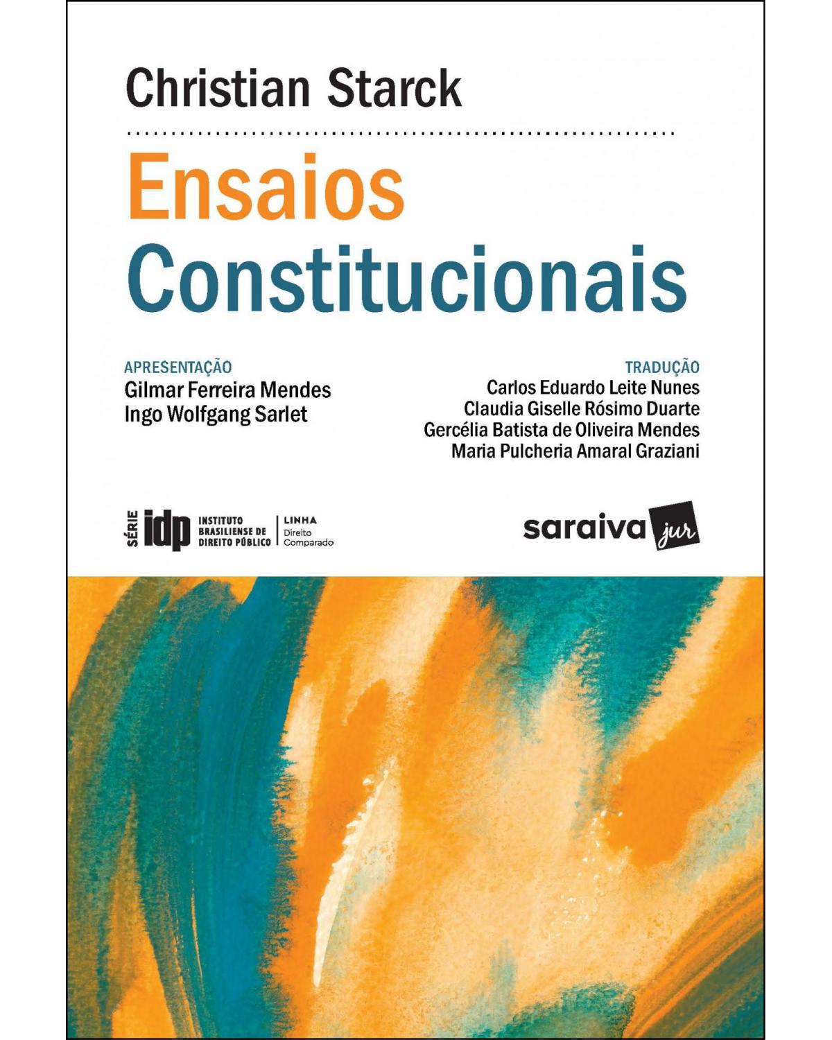 Ensaios constitucionais - IDP - Linha direito comparado - 1ª Edição | 2021