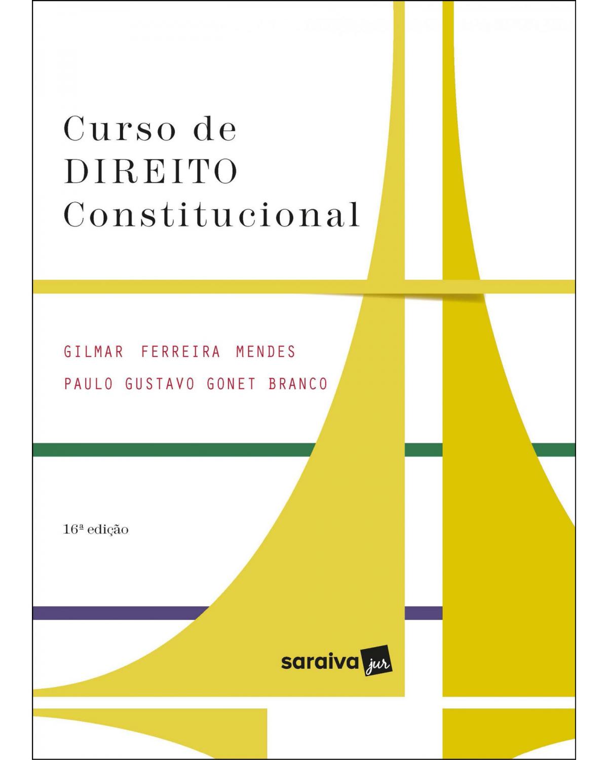 Curso de direito constitucional - série IDP - 16ª Edição | 2021