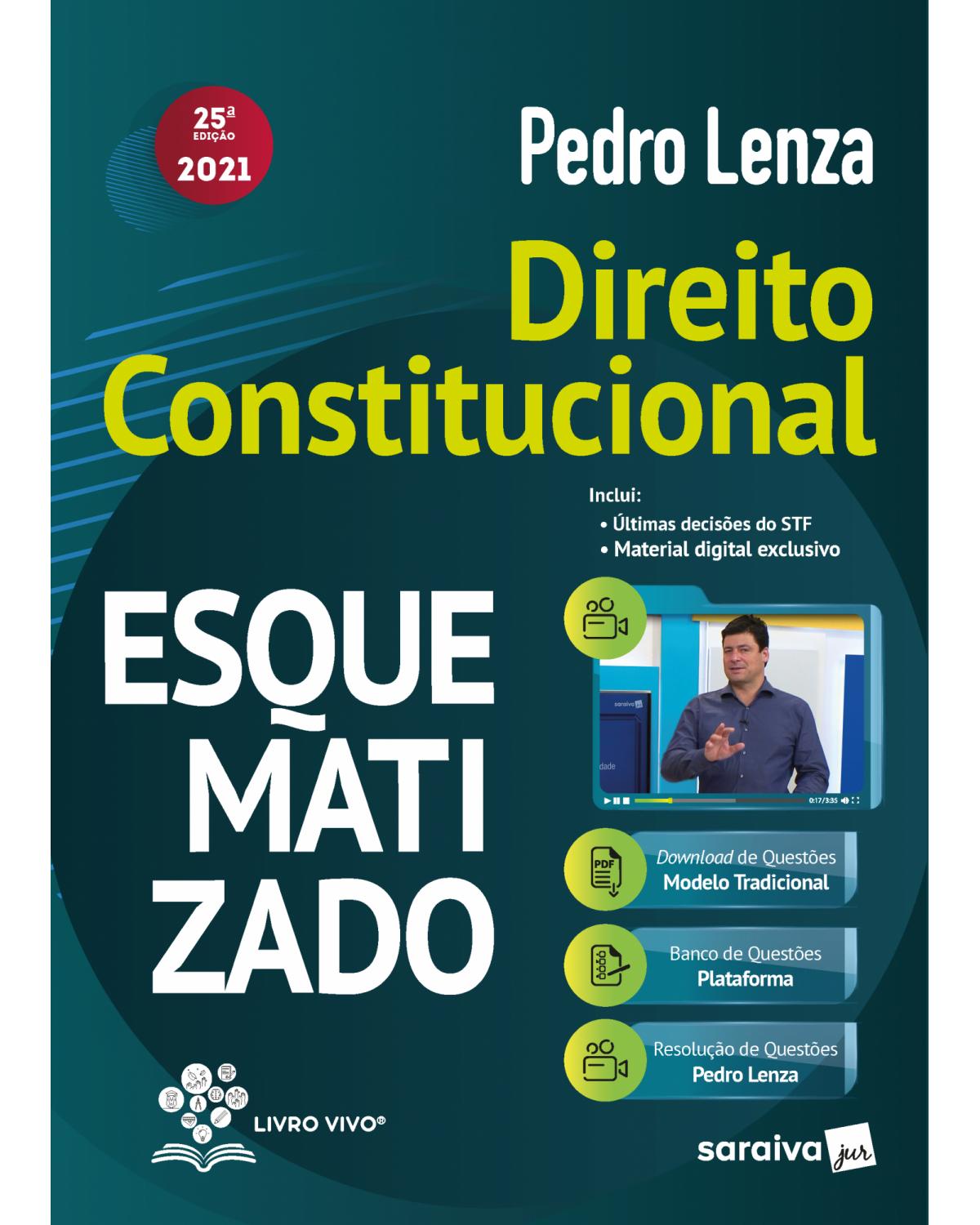 Direito constitucional esquematizado - 25ª Edição | 2021