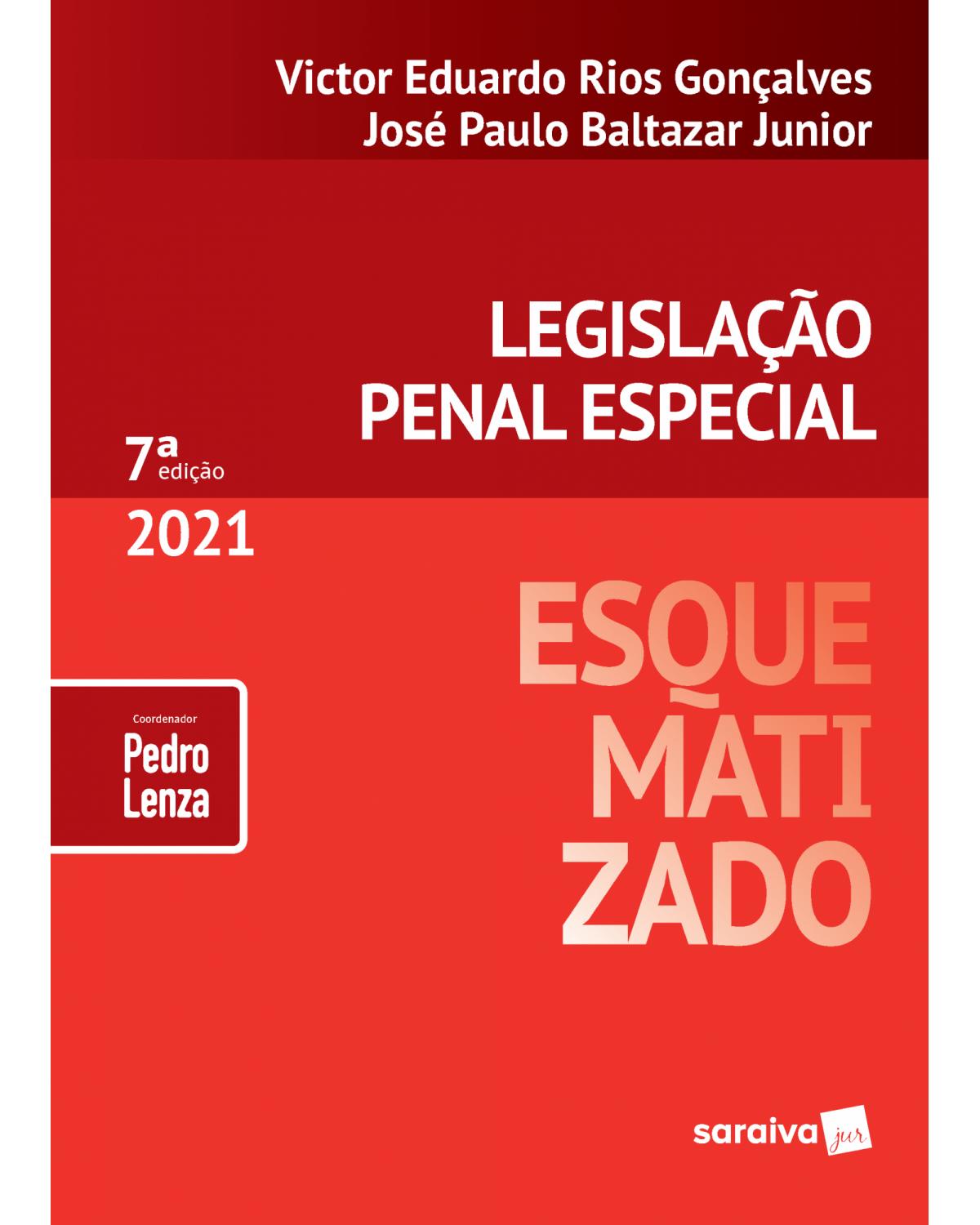 Legislação penal especial esquematizado - 7ª Edição | 2021