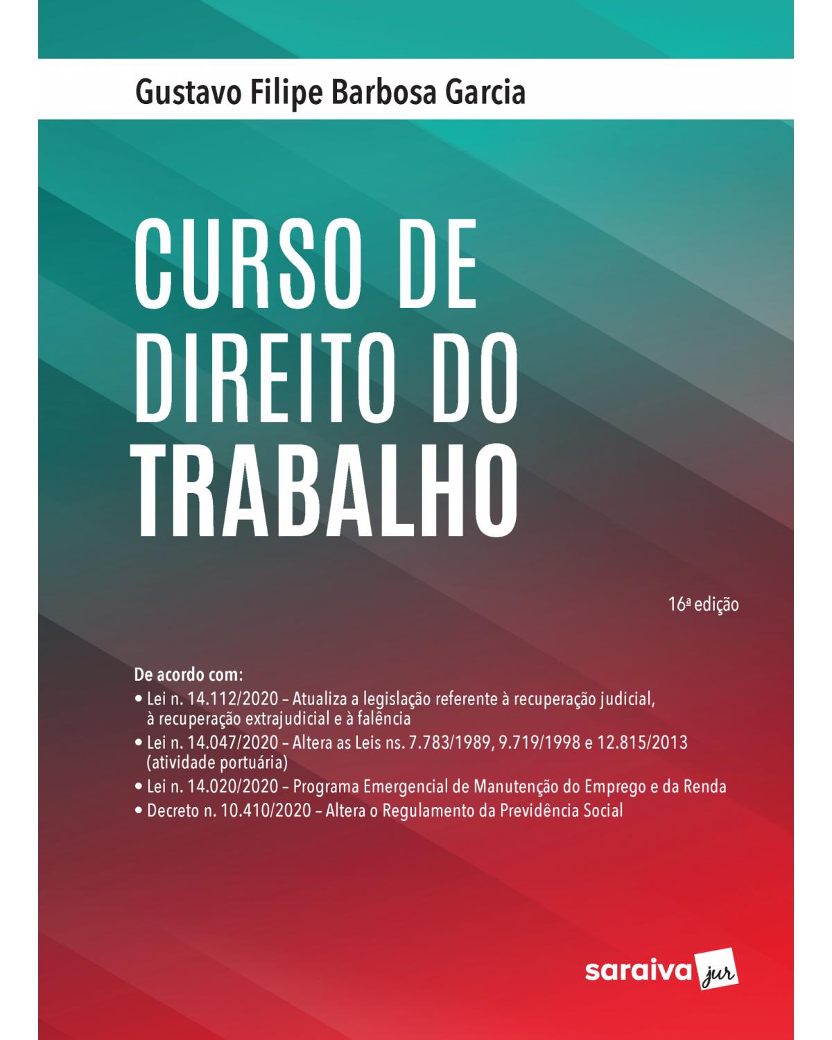 Curso de direito do trabalho - 16ª Edição | 2021