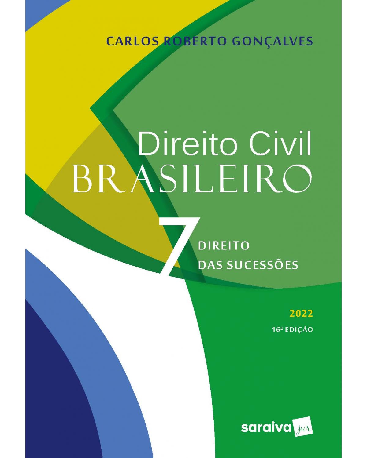 Direito civil brasileiro - Volume 7 - 16ª Edição | 2022