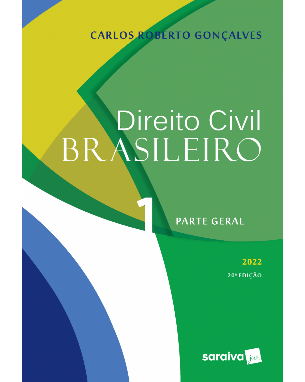 Direito civil brasileiro: Parte geral - Volume 1 - 20ª Edição | 2022