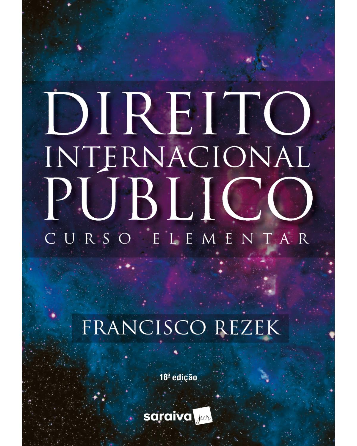 Direito internacional público: curso elementar - 18ª Edição | 2022