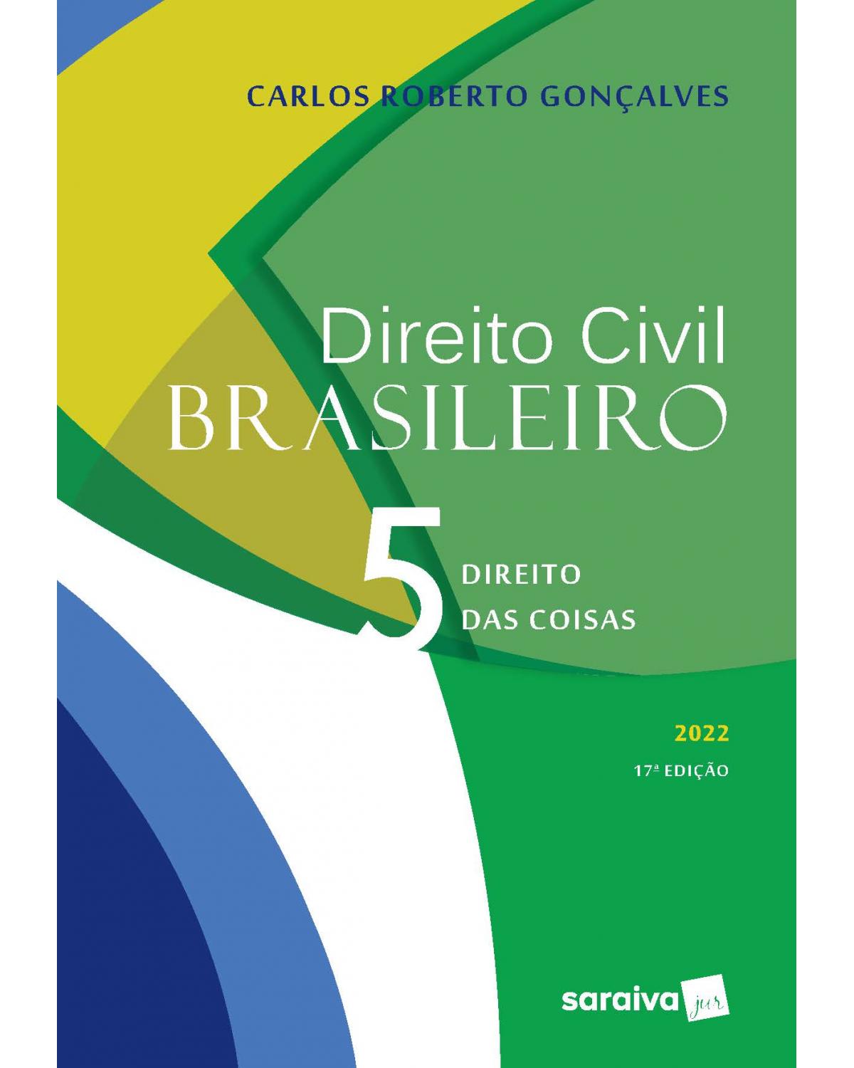 Direito civil brasileiro - Volume 5 - 17ª Edição | 2022