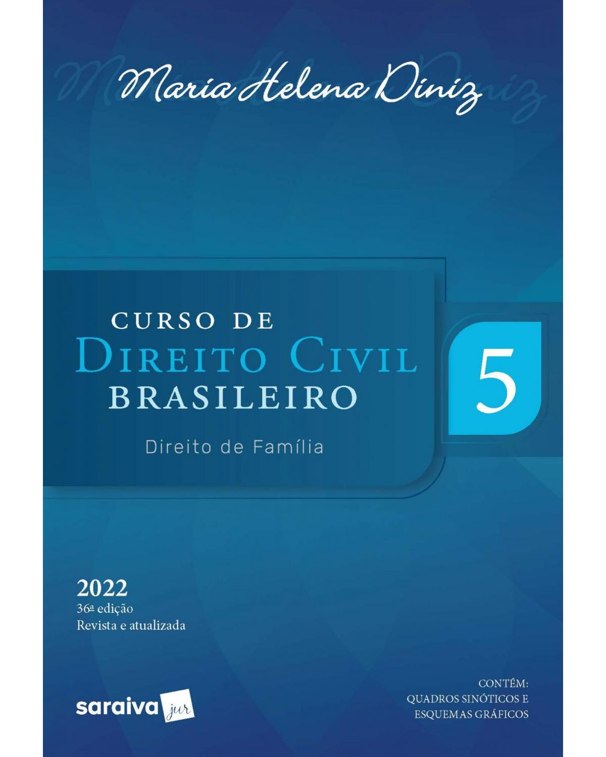 Curso de direito civil brasileiro: Direito de família - 36ª Edição | 2022