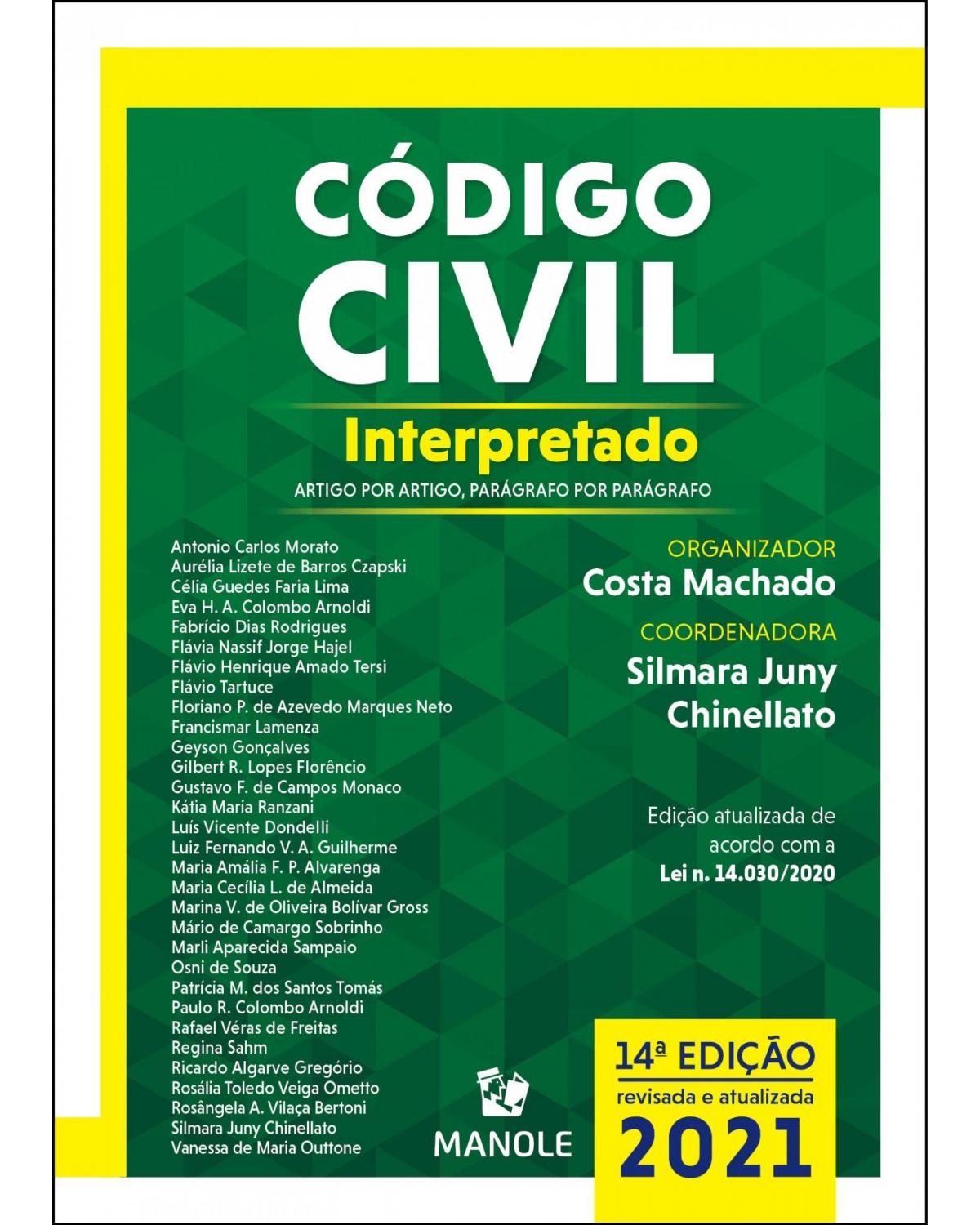 Código civil interpretado - artigo por artigo, parágrafo por parágrafo - 14ª Edição | 2021