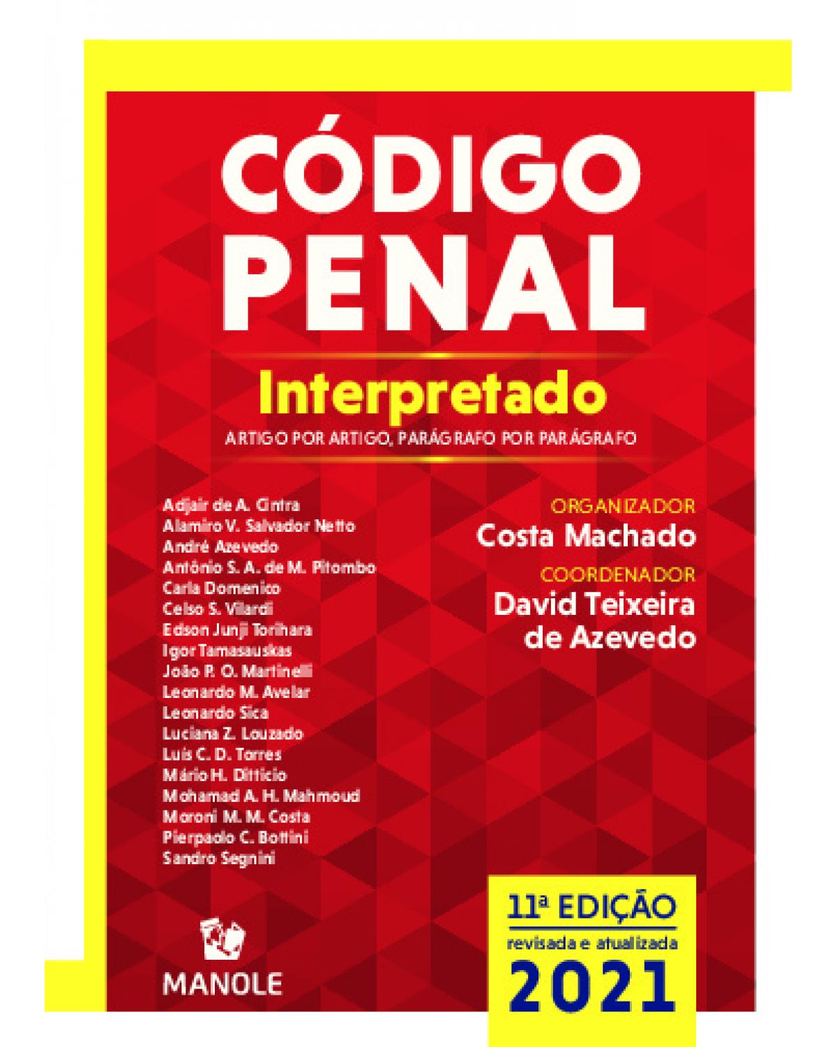 Código penal interpretado - artigo por artigo, parágrafo por parágrafo - 7ª Edição | 2021