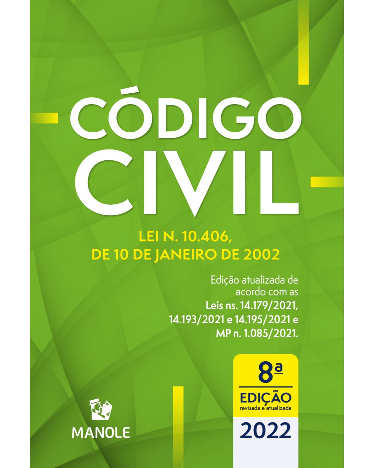 Código civil: lei n. 10.406, de 10 de janeiro de 2002 - 8ª Edição | 2022