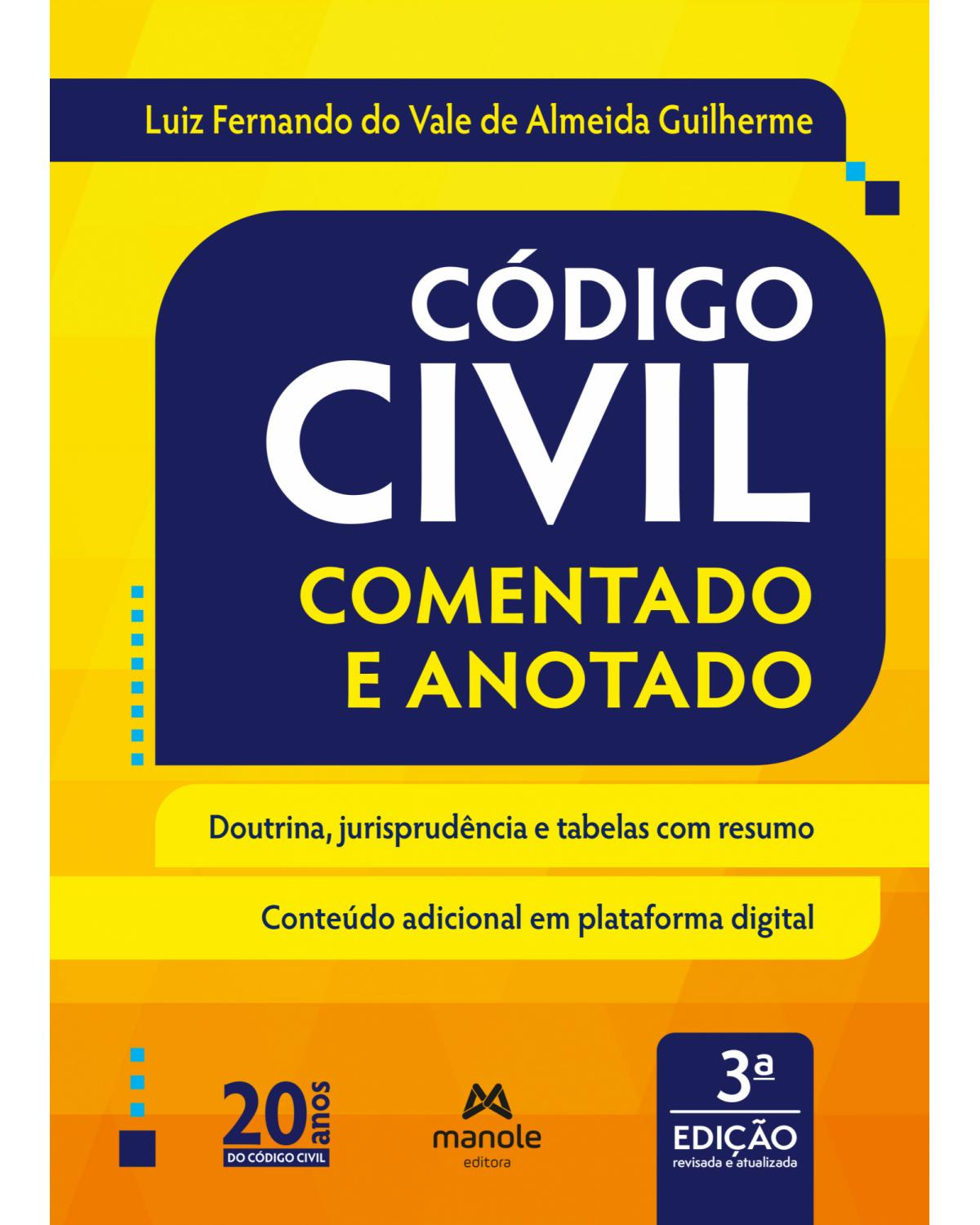 Código civil comentado e anotado - 3ª Edição | 2022