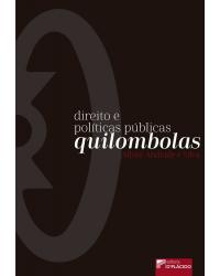 Direito e políticas públicas quilombolas - 1ª Edição | 2020