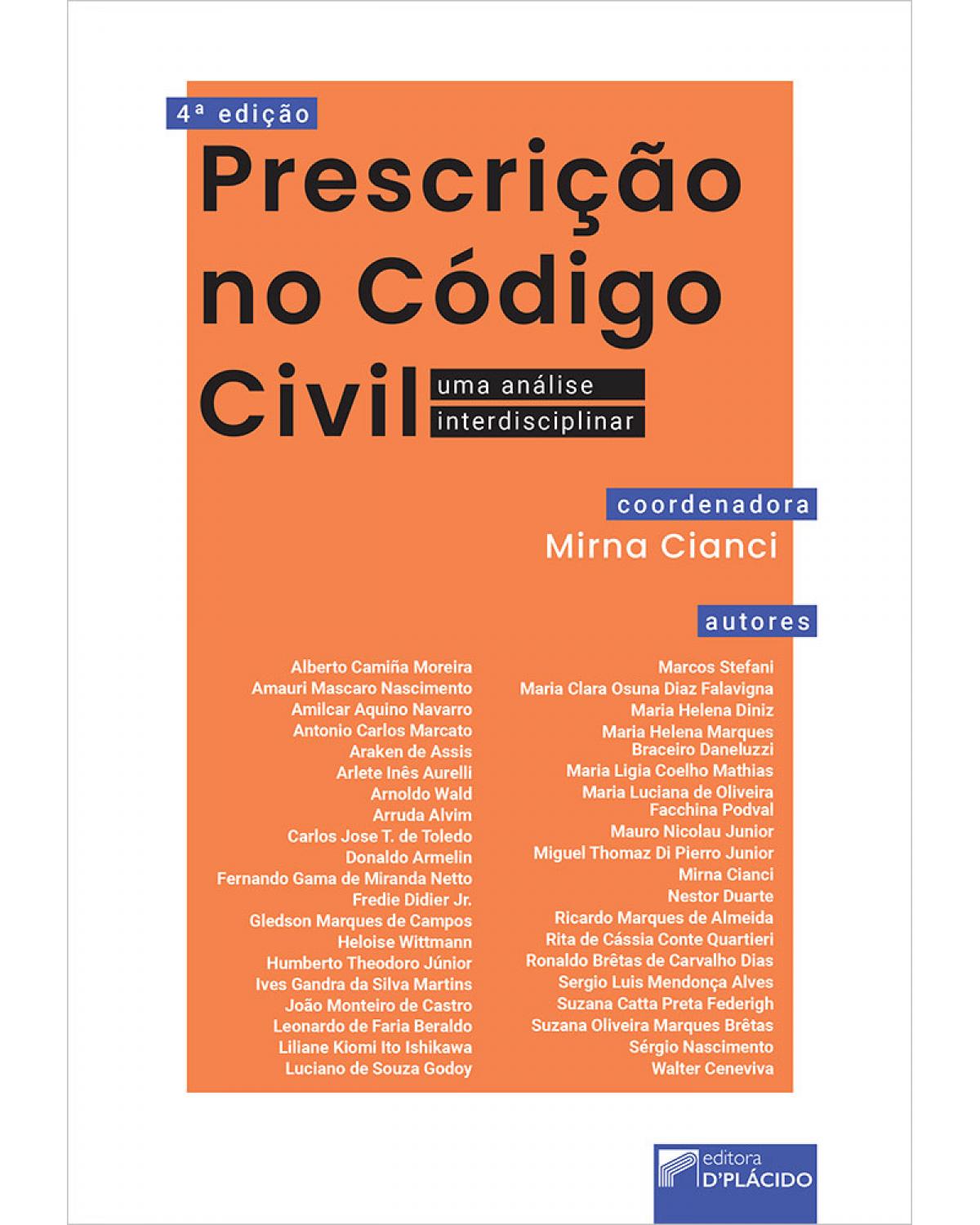 Prescrição no código civil: uma análise interdisciplinar - 4ª Edição | 2021