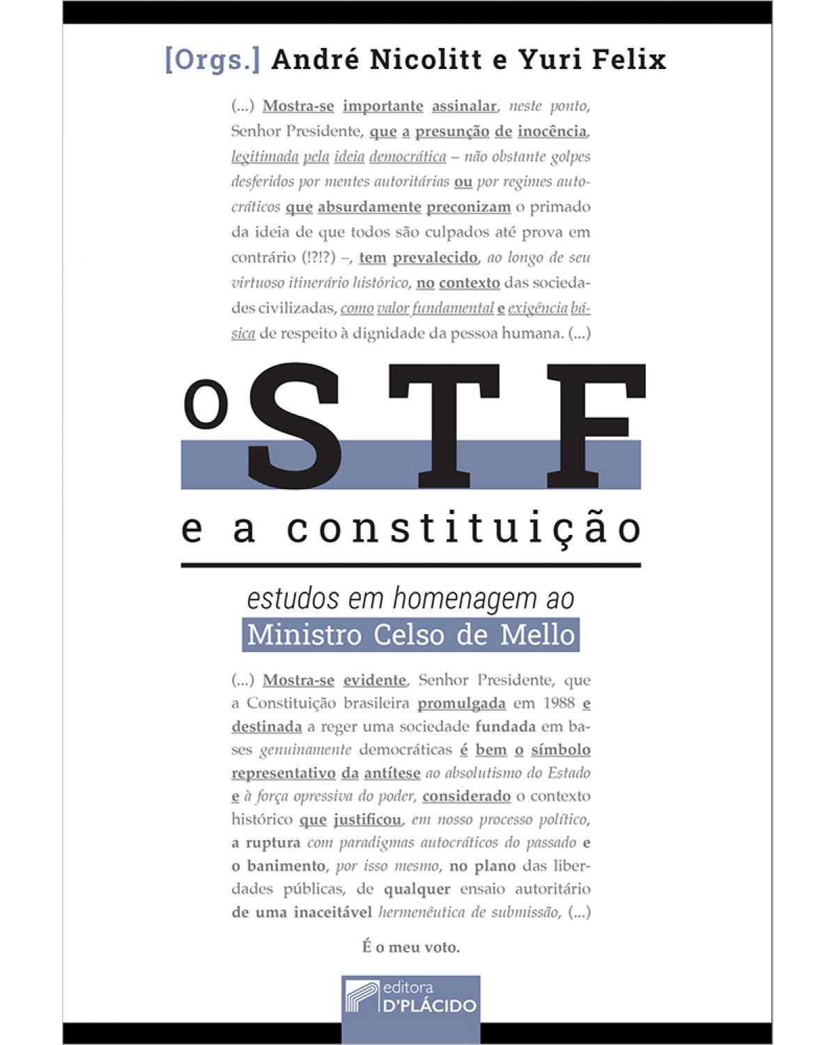 O STF e a constituição: estudos em homenagem ao ministro Celso de Mello - 1ª Edição | 2020