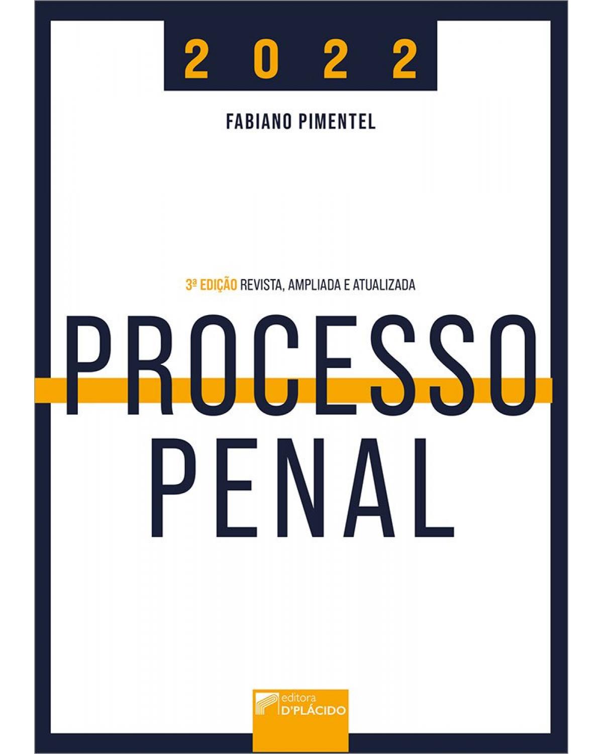 Processo penal - 3ª Edição | 2022