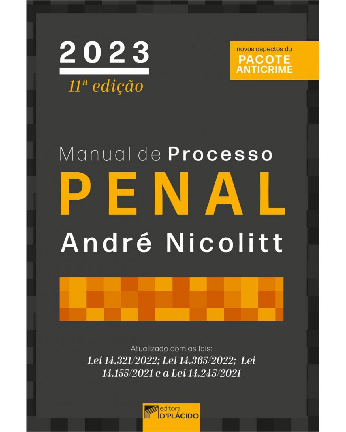 Manual de processo penal - 11ª Edição | 2022