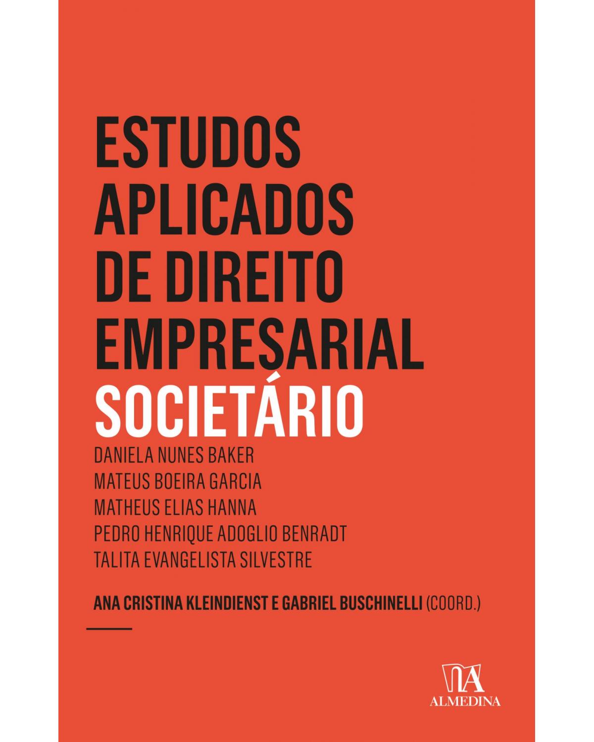 Estudos aplicados de direito empresarial: Societário - 6ª Edição | 2020