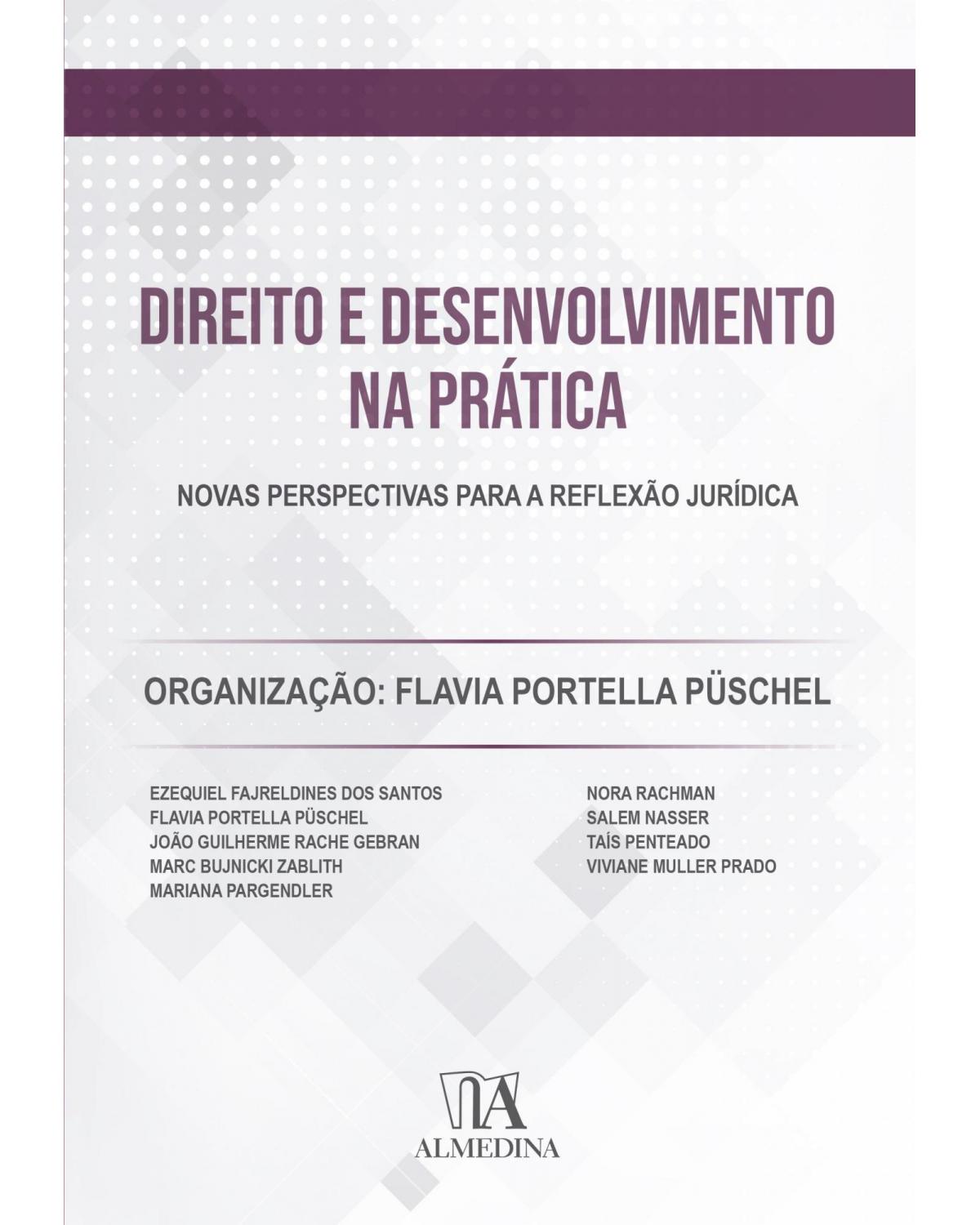 Direito e desenvolvimento na prática: novas perspectivas para a reflexão jurídica - 1ª Edição | 2021