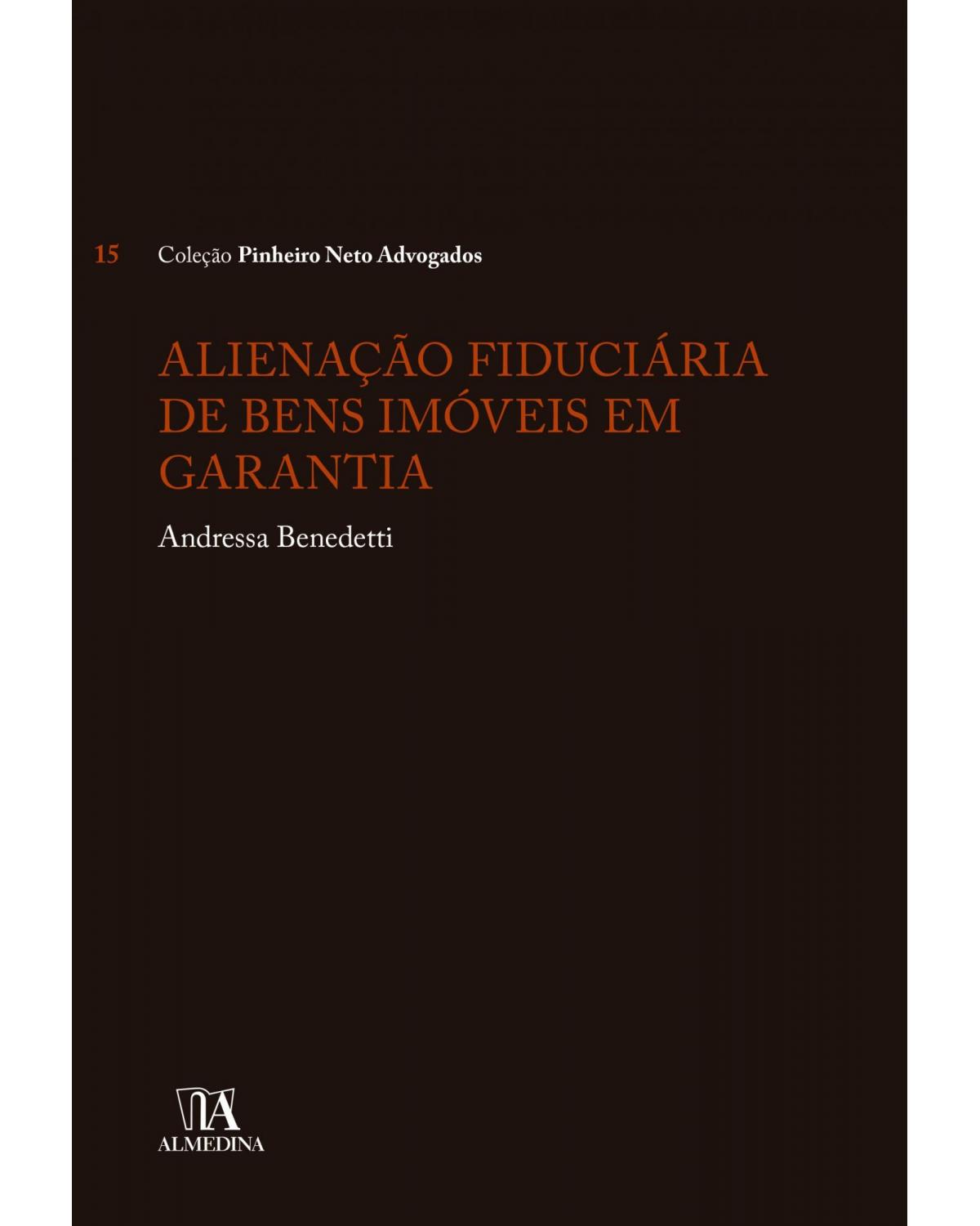 Alienação fiduciária de bens imóveis em garantia - 1ª Edição | 2021