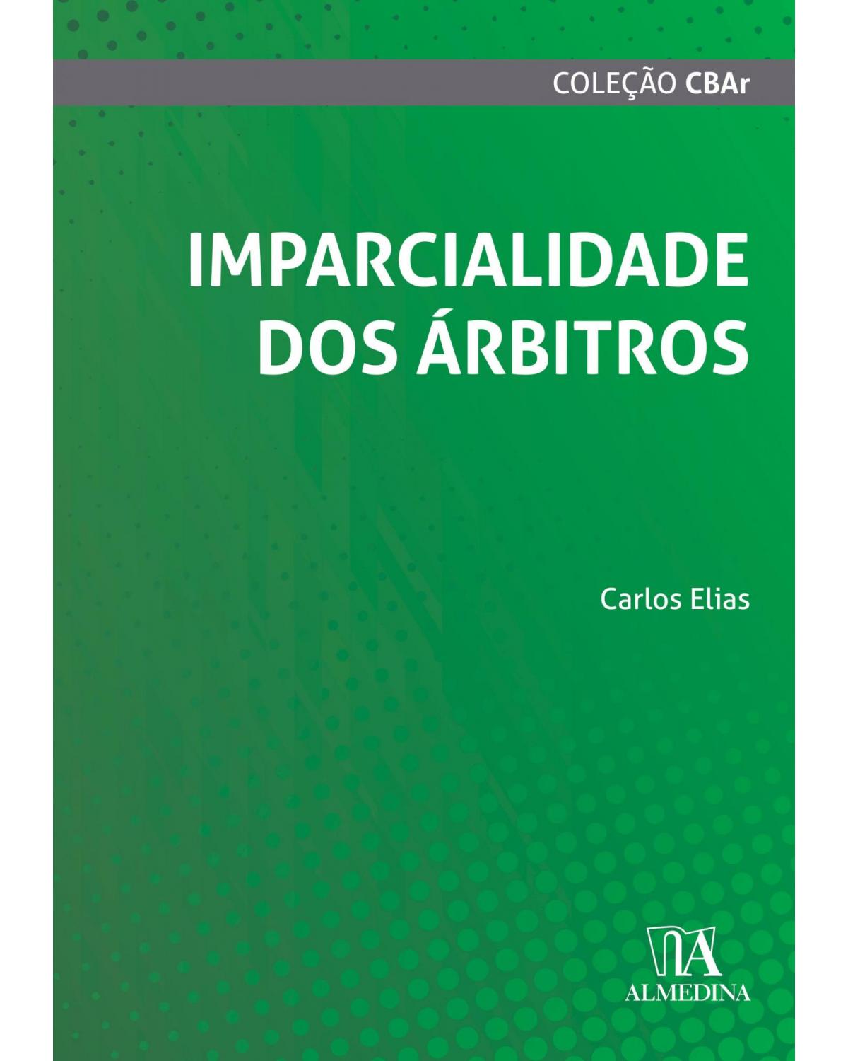 Imparcialidade dos árbitros - 1ª Edição | 2021