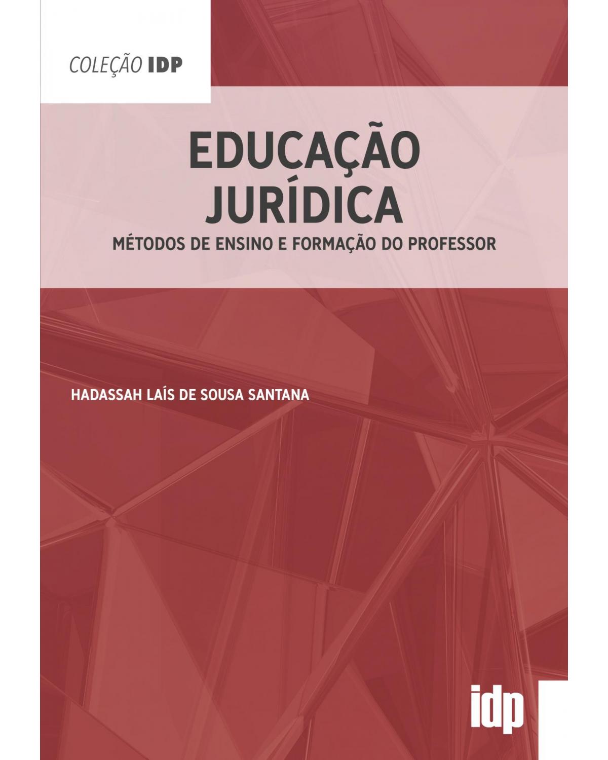 Educação jurídica: métodos de ensino e formação do professor - 1ª Edição | 2021