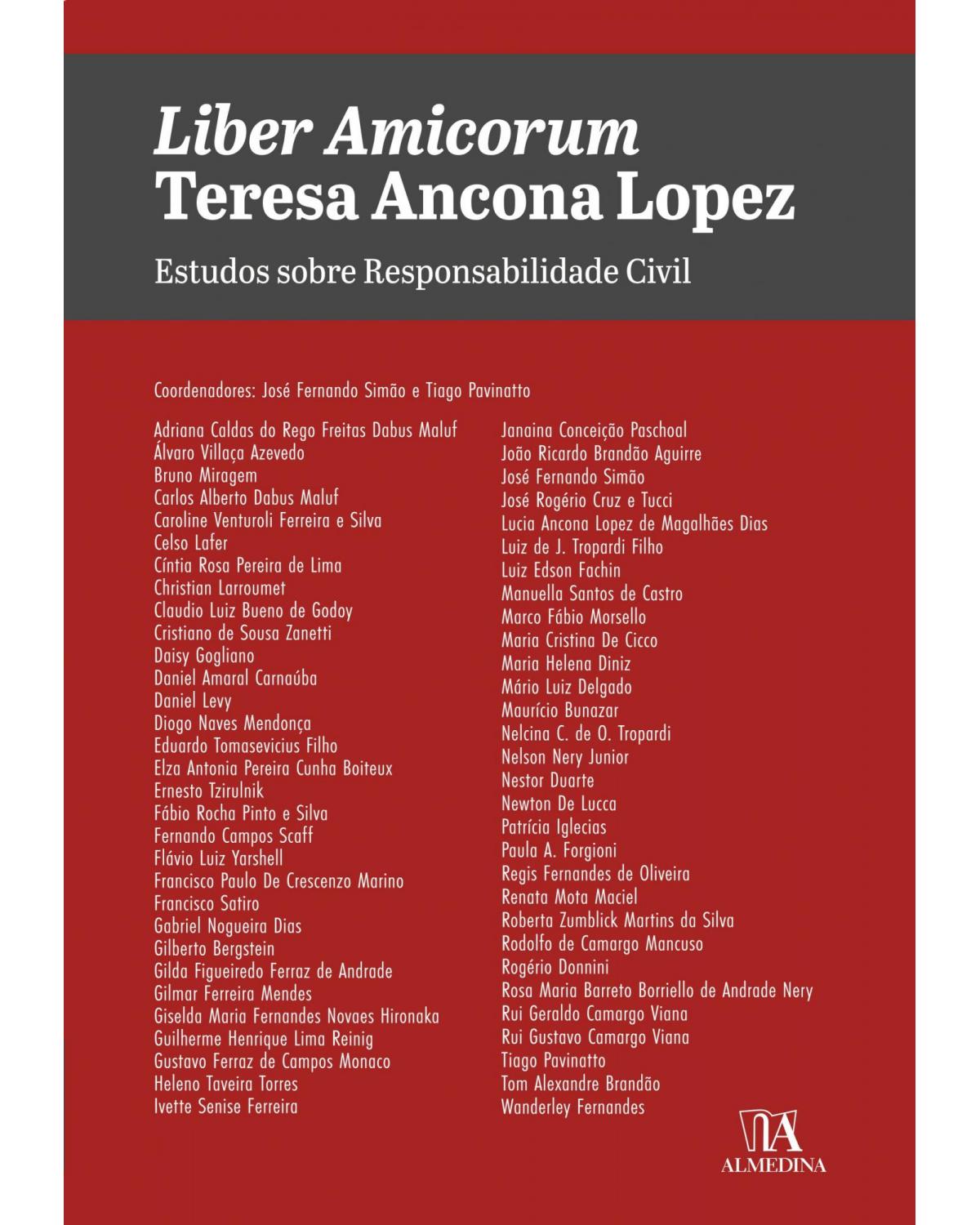 Liber amicorum Teresa Ancona Lopez: estudos sobre responsabilidade civil - 1ª Edição | 2021