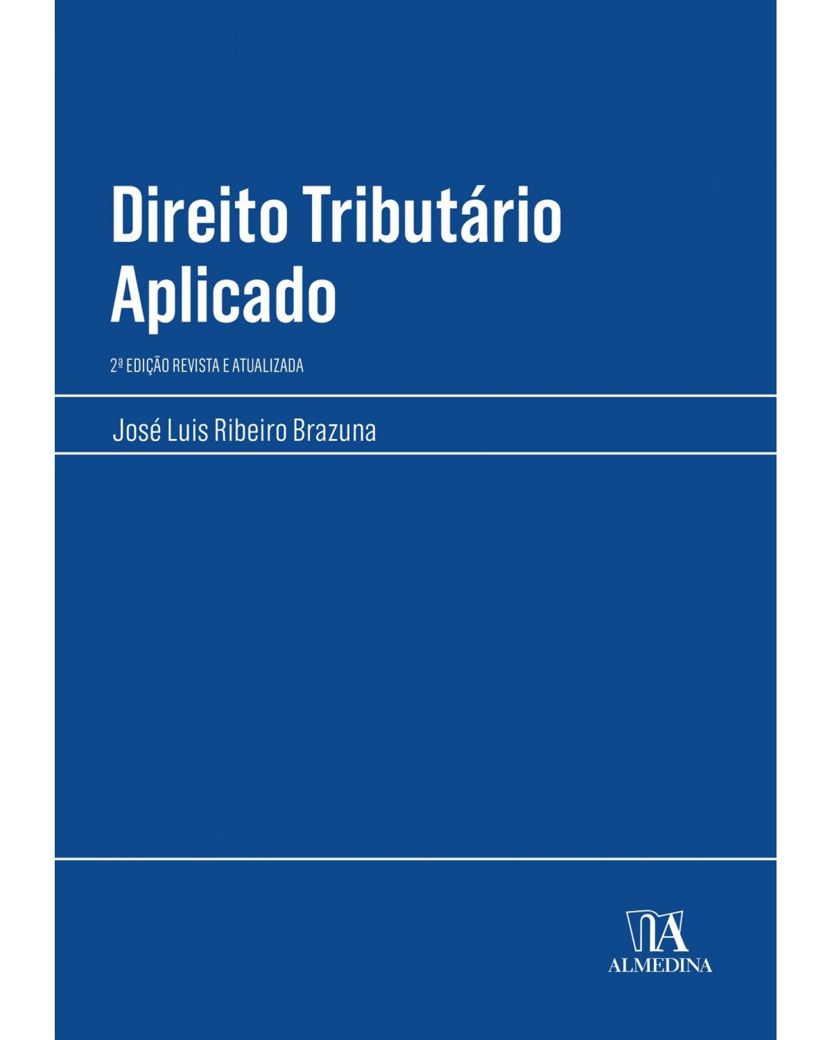 Direito tributário aplicado - 2ª Edição | 2021