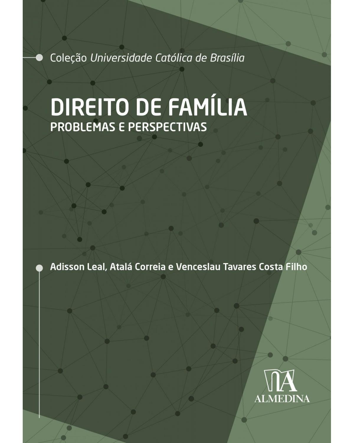 Direito de família: problemas e perspectivas - 1ª Edição | 2022